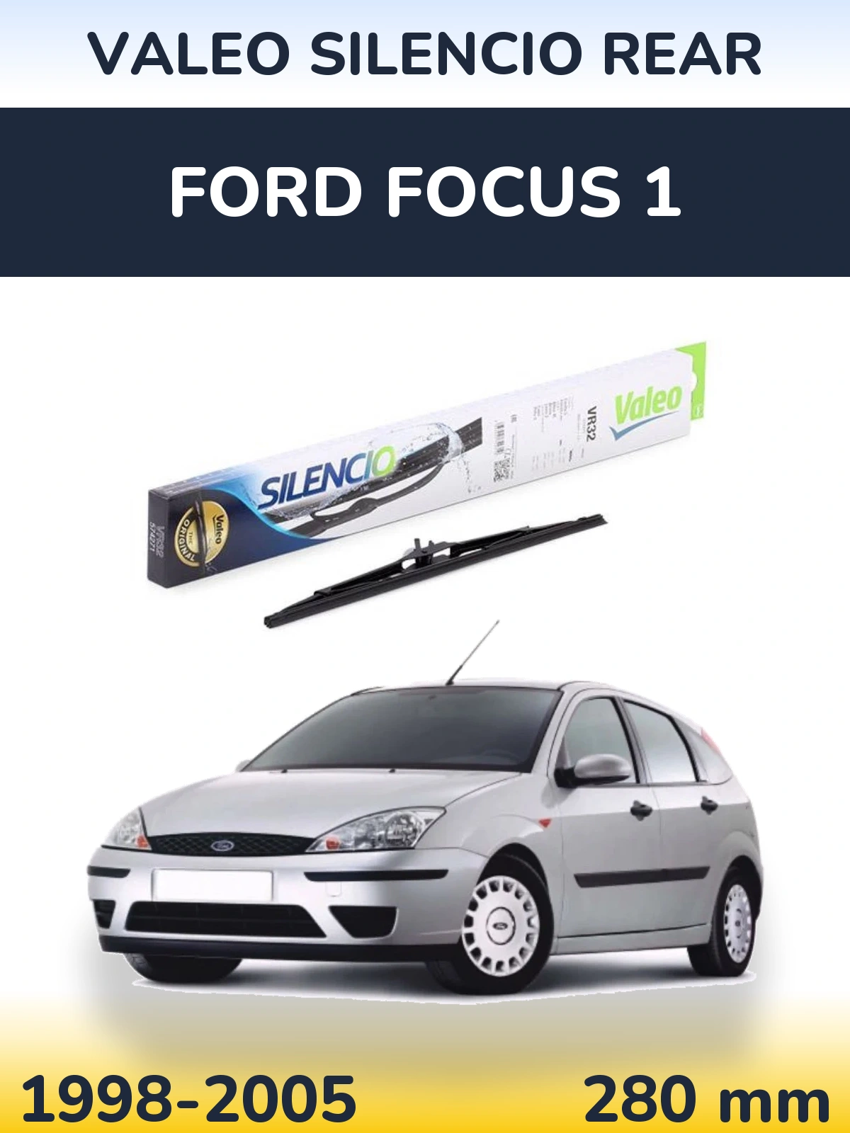 Zadní stěrač Valeo Silencio Rear 280 mm pro Ford Focus 1 1998-2005