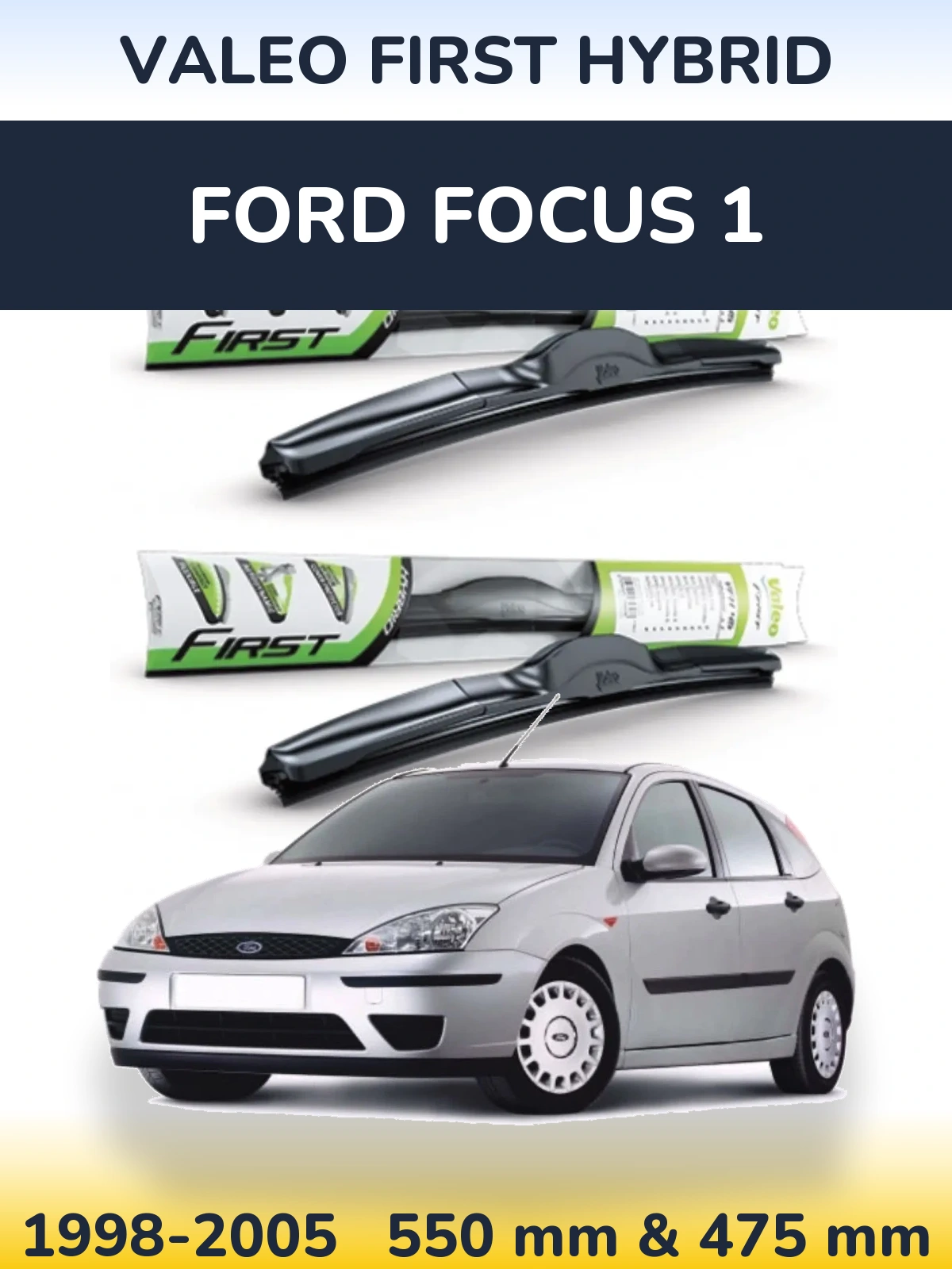 Sada předních stěračů Valeo First Hybrid 550 a 475 mm pro Ford Focus 1 1998-2005