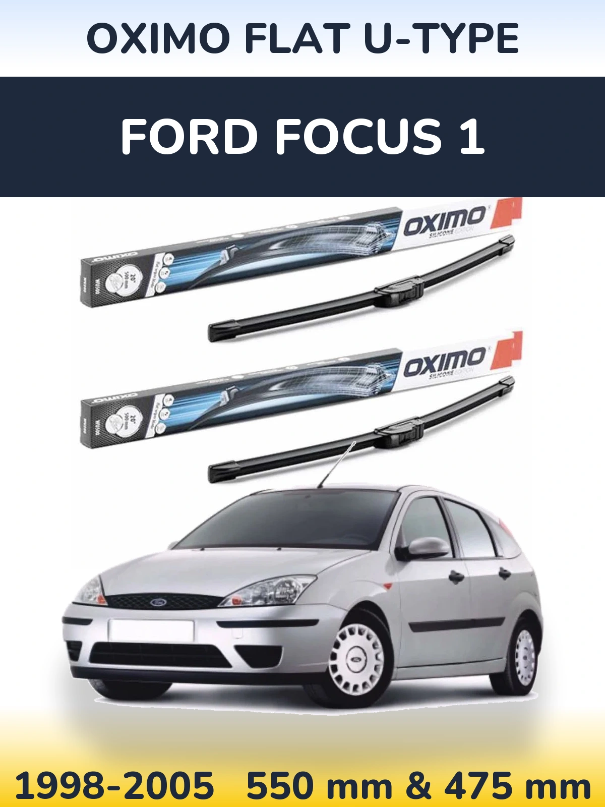 Комплект передніх щіток Oximo Flat U-type 550 & 475 мм для Ford Focus 1 1998-2005