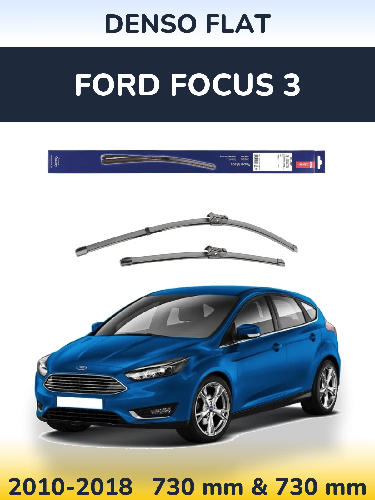Sada předních stěračů Denso Flat 730 a 730 mm pro Ford Focus 3 2010-2018