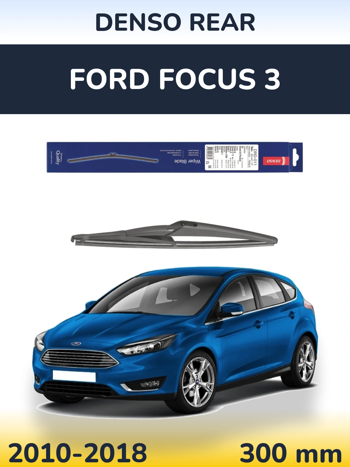 Zadní stěrač Denso Rear 300 mm pro Ford Focus 3 2010-2018