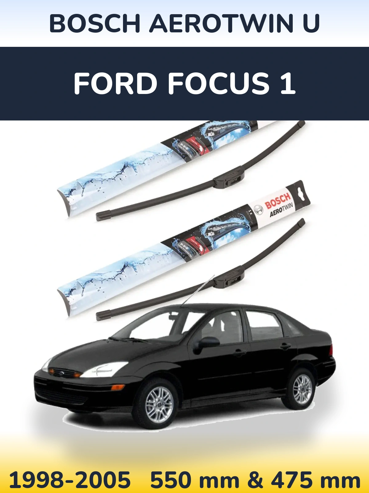 Sada předních stěračů BOSCH AeroTwin U 550 a 475 mm pro Ford Focus 1 1998-2005