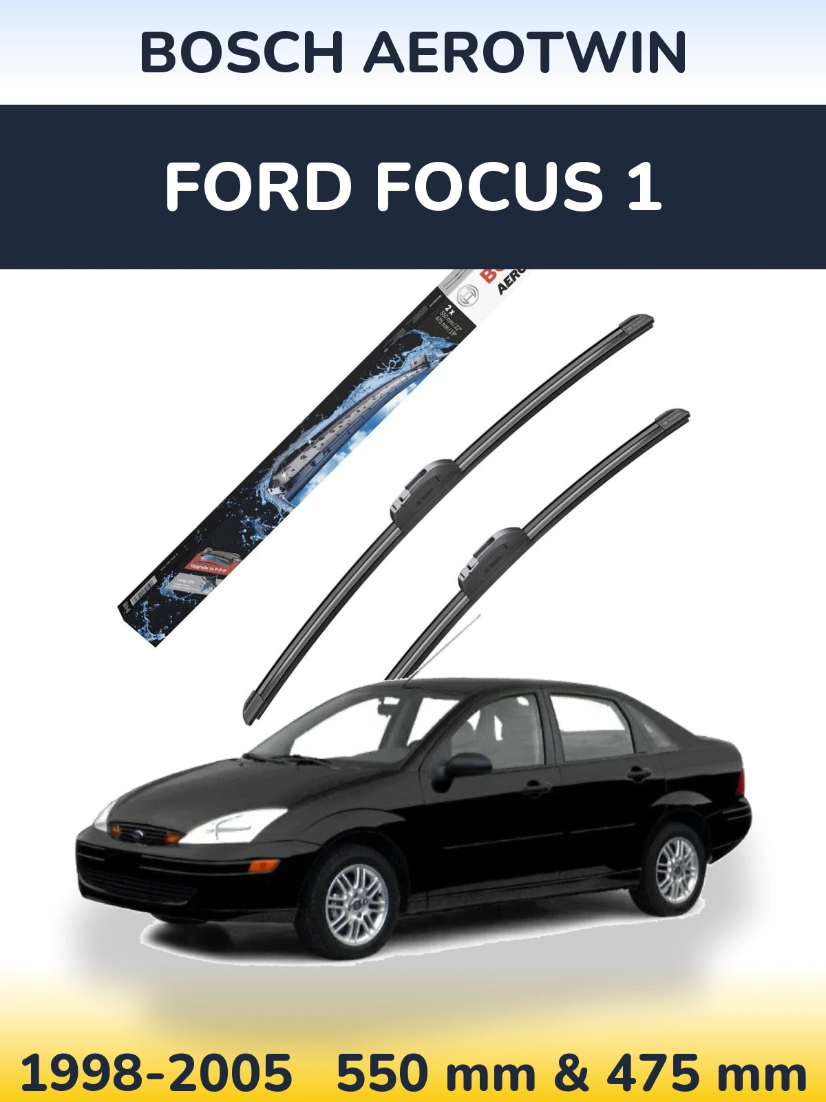 Sada předních stěračů BOSCH AeroTwin 550 a 475 mm pro Ford Focus 1 1998-2005