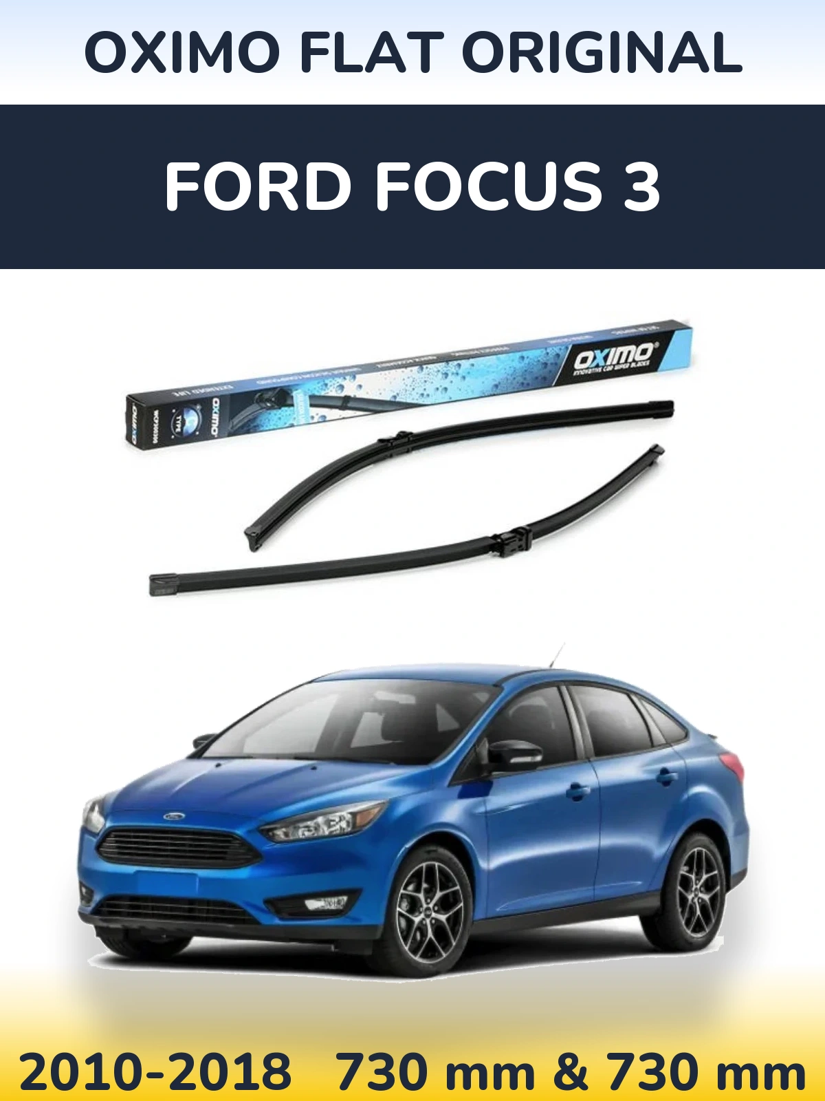 Sada předních stěračů Oximo Flat Original 700 a 700 mm pro Ford Focus 3 2010-2018