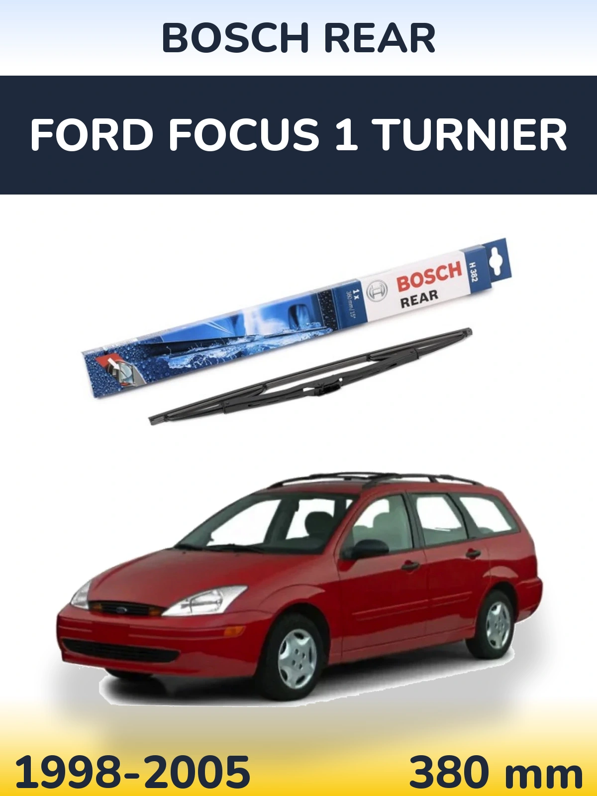 Zadní stěrač BOSCH Rear 380 mm pro Ford Focus 1 Turnier 1998-2005