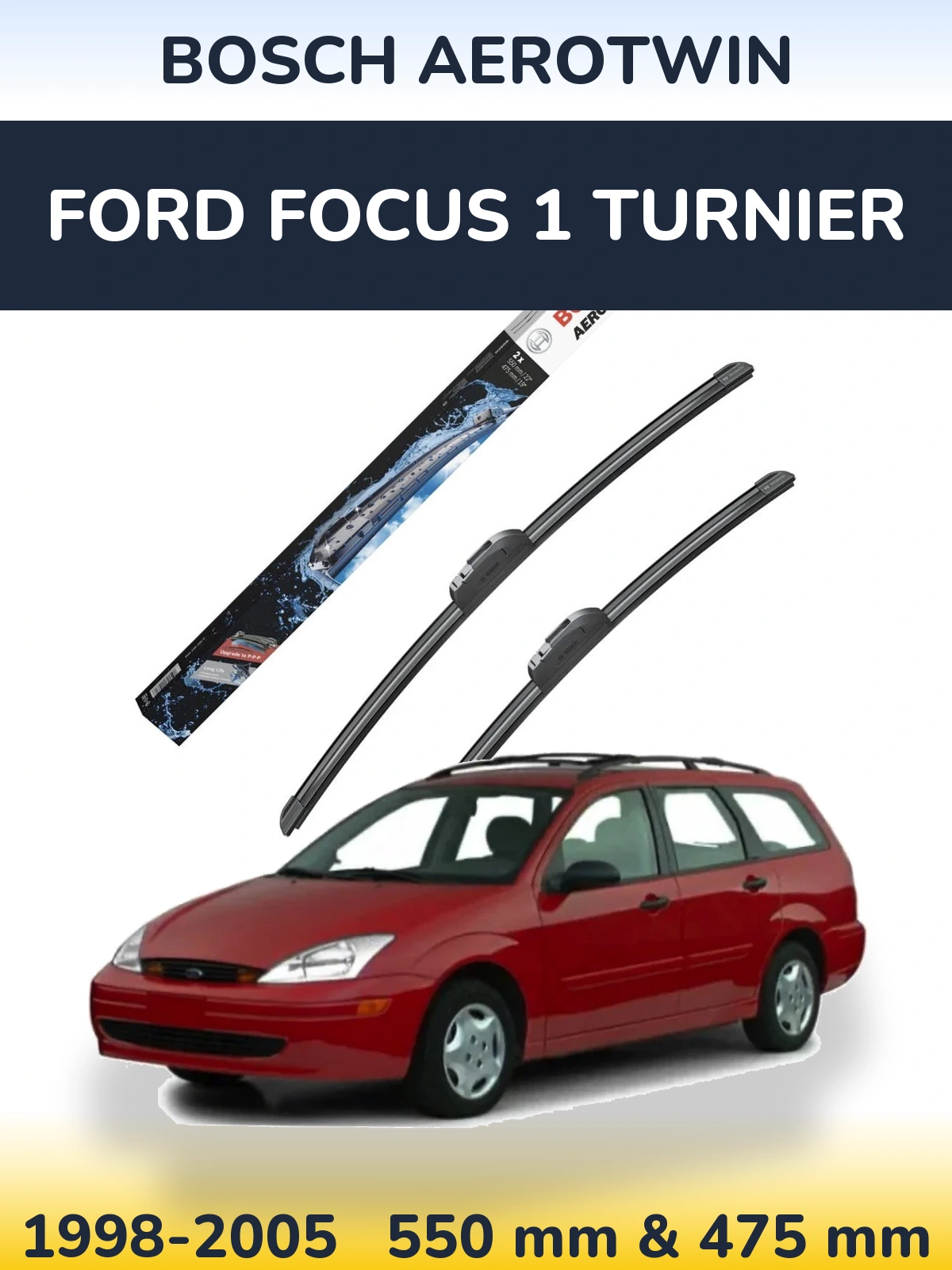 Sada předních stěračů BOSCH AeroTwin 550 a 475 mm pro Ford Focus 1 Turnier 1998-2005