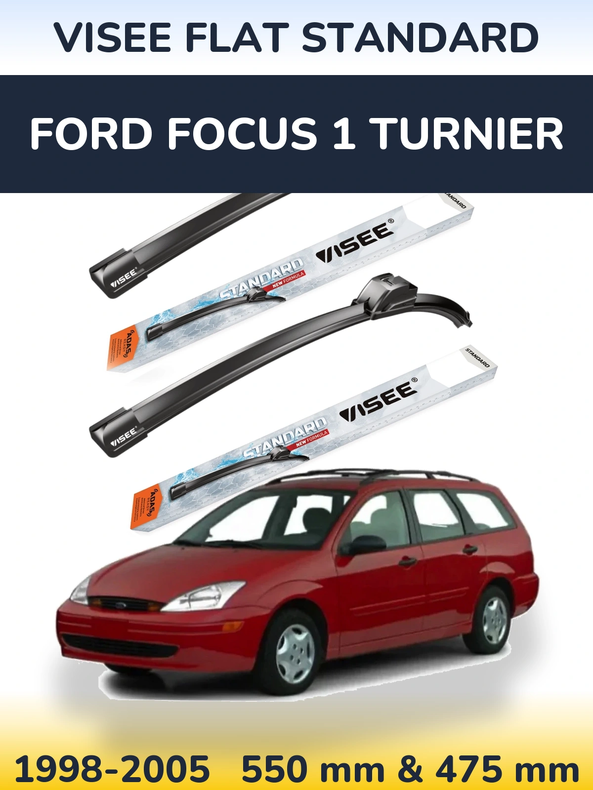 Sada předních stěračů VISEE FLAT STANDARD 550 a 475 mm pro Ford Focus 1 Turnier 1998-2005