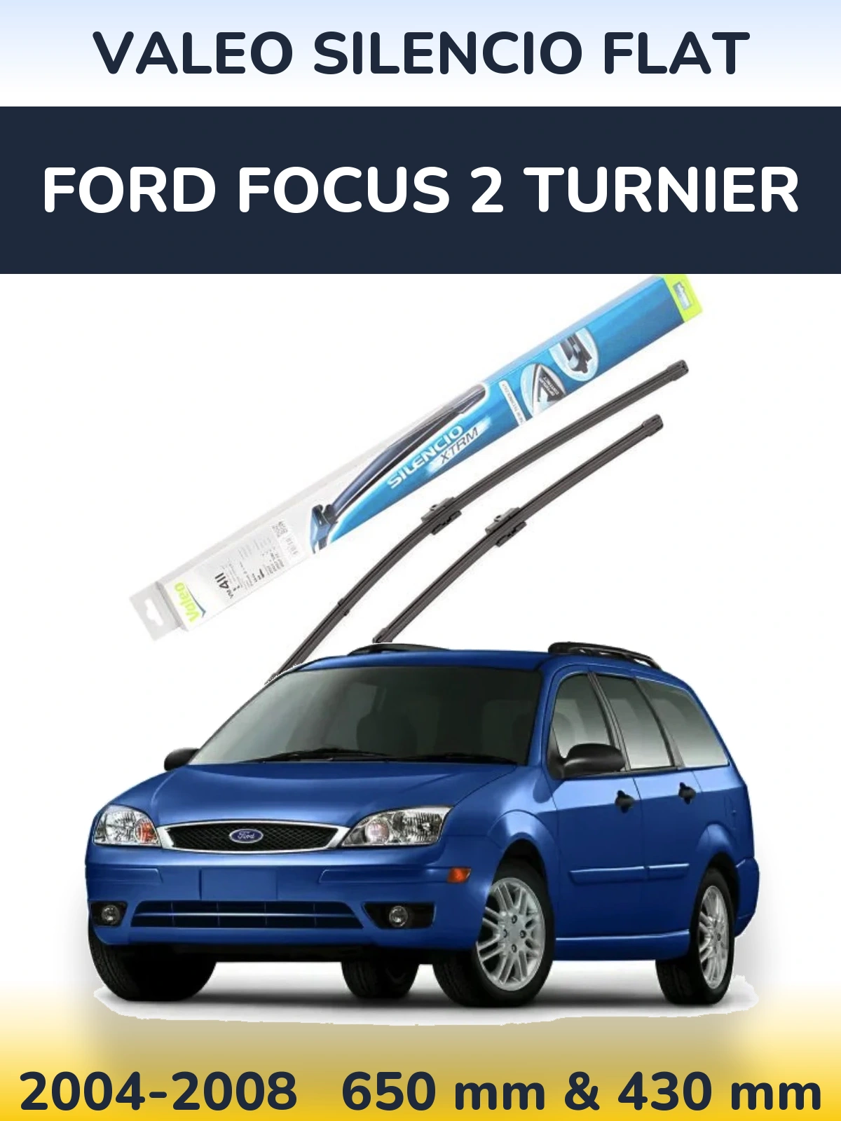 Sada předních stěračů Valeo Silencio Flat 650 a 420 mm pro Ford Focus 2 Turnier 2004-2008