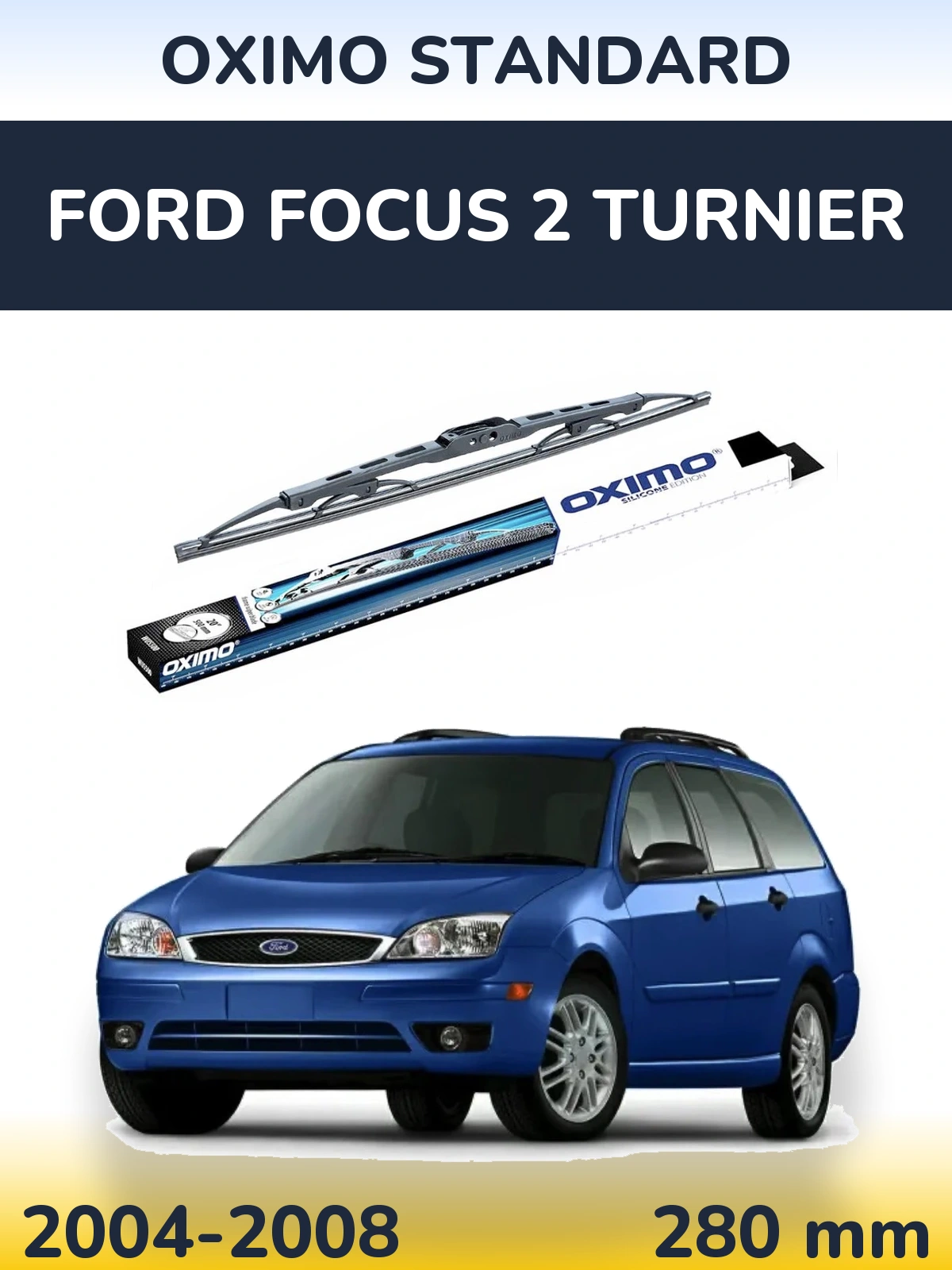 Zadní stěrač Oximo Standard 275 mm pro Ford Focus 2 Turnier 2004-2008