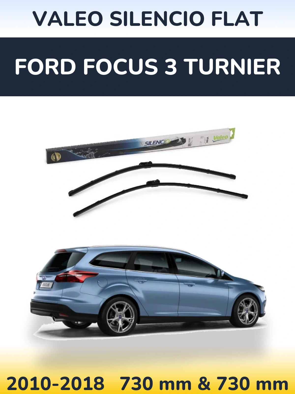 Sada předních stěračů Valeo Silencio Flat 730 a 730 mm pro Ford Focus 3 Turnier 2010-2018