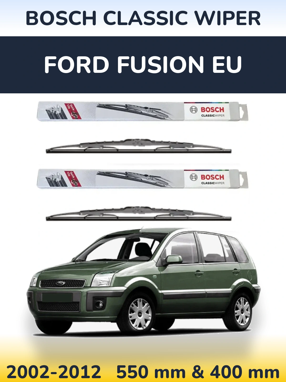Sada předních stěračů BOSCH Classic Wiper 550 a 400 mm pro Ford Fusion EU 2002-2012