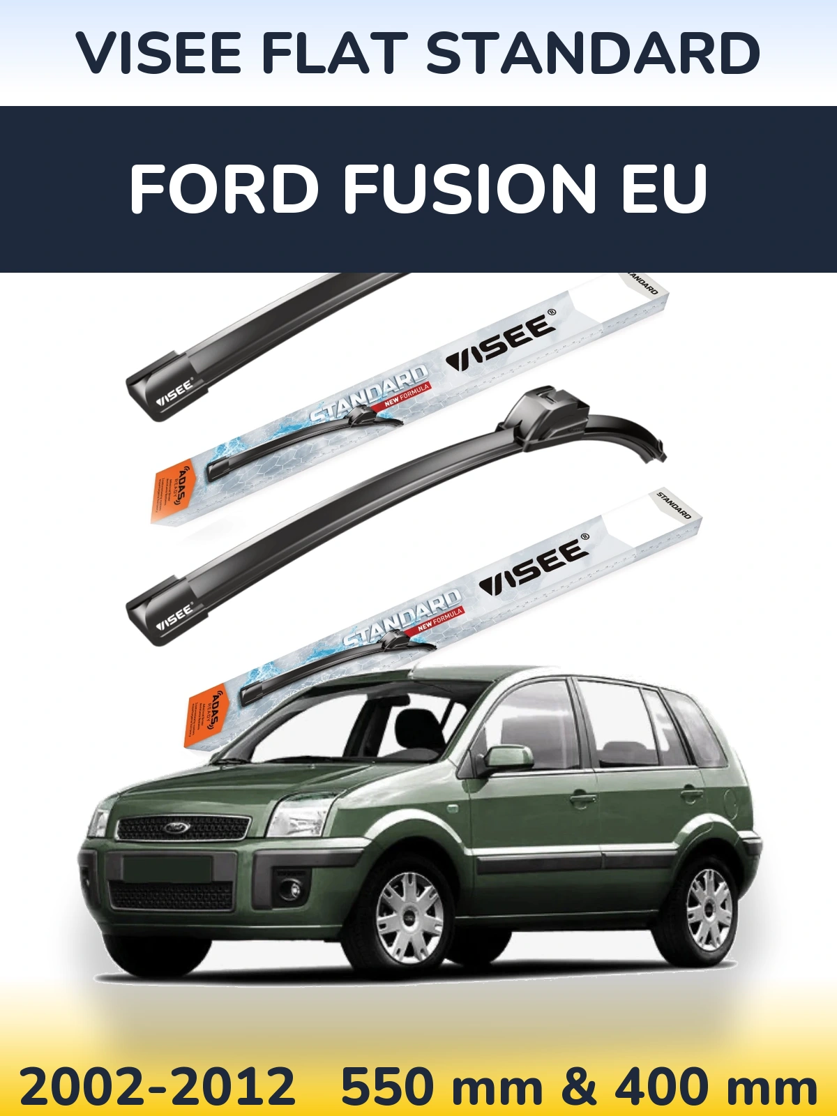 Sada předních stěračů VISEE FLAT STANDARD 550 a 400 mm pro Ford Fusion EU 2002-2012