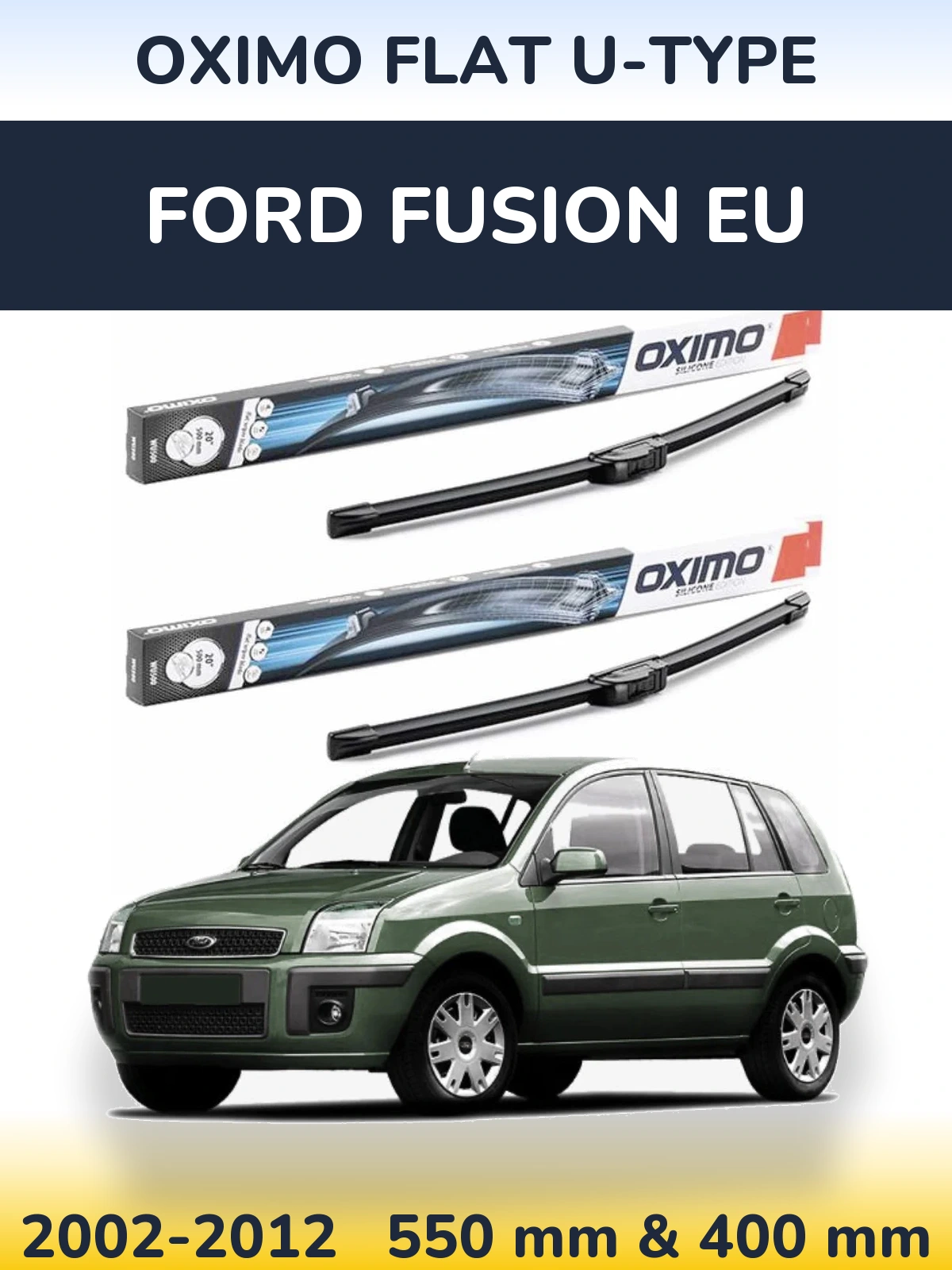 Sada předních stěračů Oximo Flat U-type 550 a 400 mm pro Ford Fusion EU 2002-2012