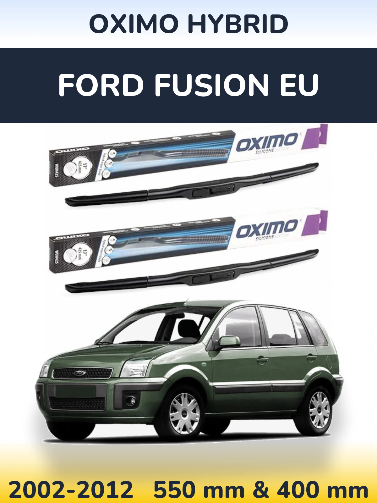Sada předních stěračů Oximo Hybrid 550 a 400 mm pro Ford Fusion EU 2002-2012