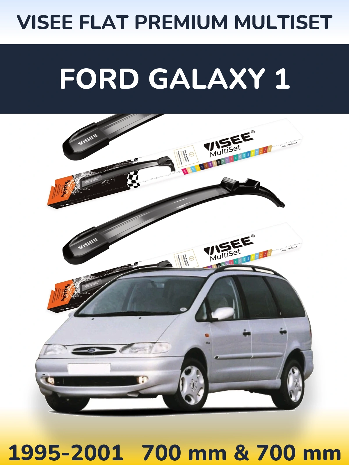 Sada předních stěračů VISEE FLAT PREMIUM MultiSet 700 a 700 mm pro Ford Galaxy 1 1995-2001
