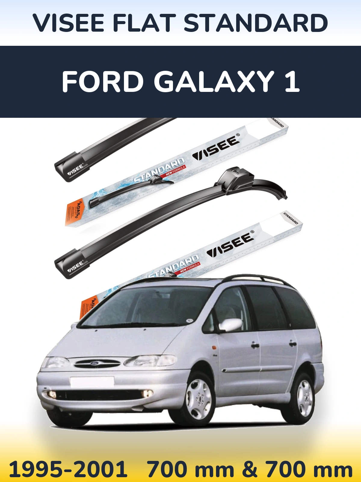 Sada předních stěračů VISEE FLAT STANDARD 700 a 700 mm pro Ford Galaxy 1 1995-2001