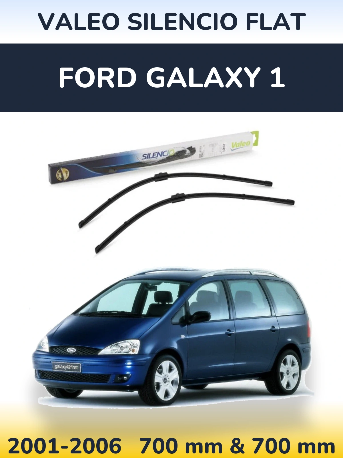 Sada předních stěračů Valeo Silencio Flat 700 a 700 mm pro Ford Galaxy 1 2001-2006