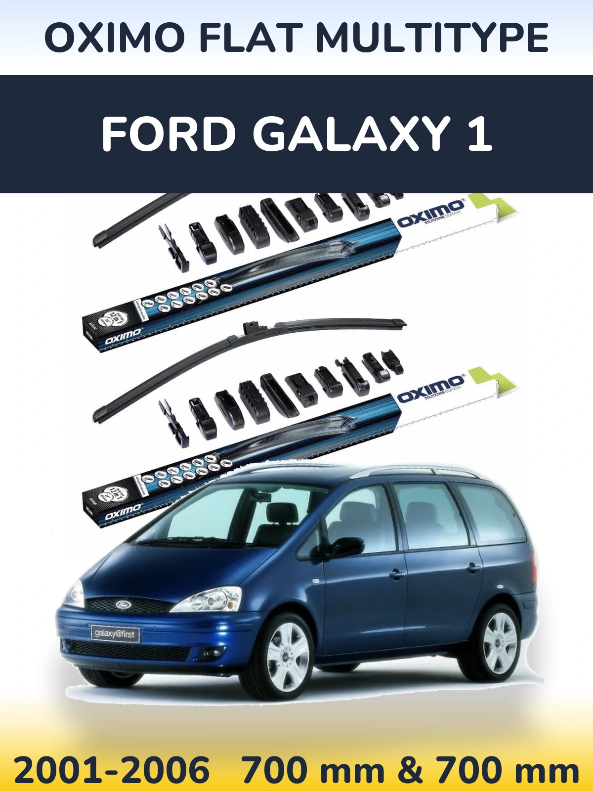 Комплект передніх щіток Oximo Flat MultiТипe 700 & 700 мм для Ford Galaxy 1 2001-2006