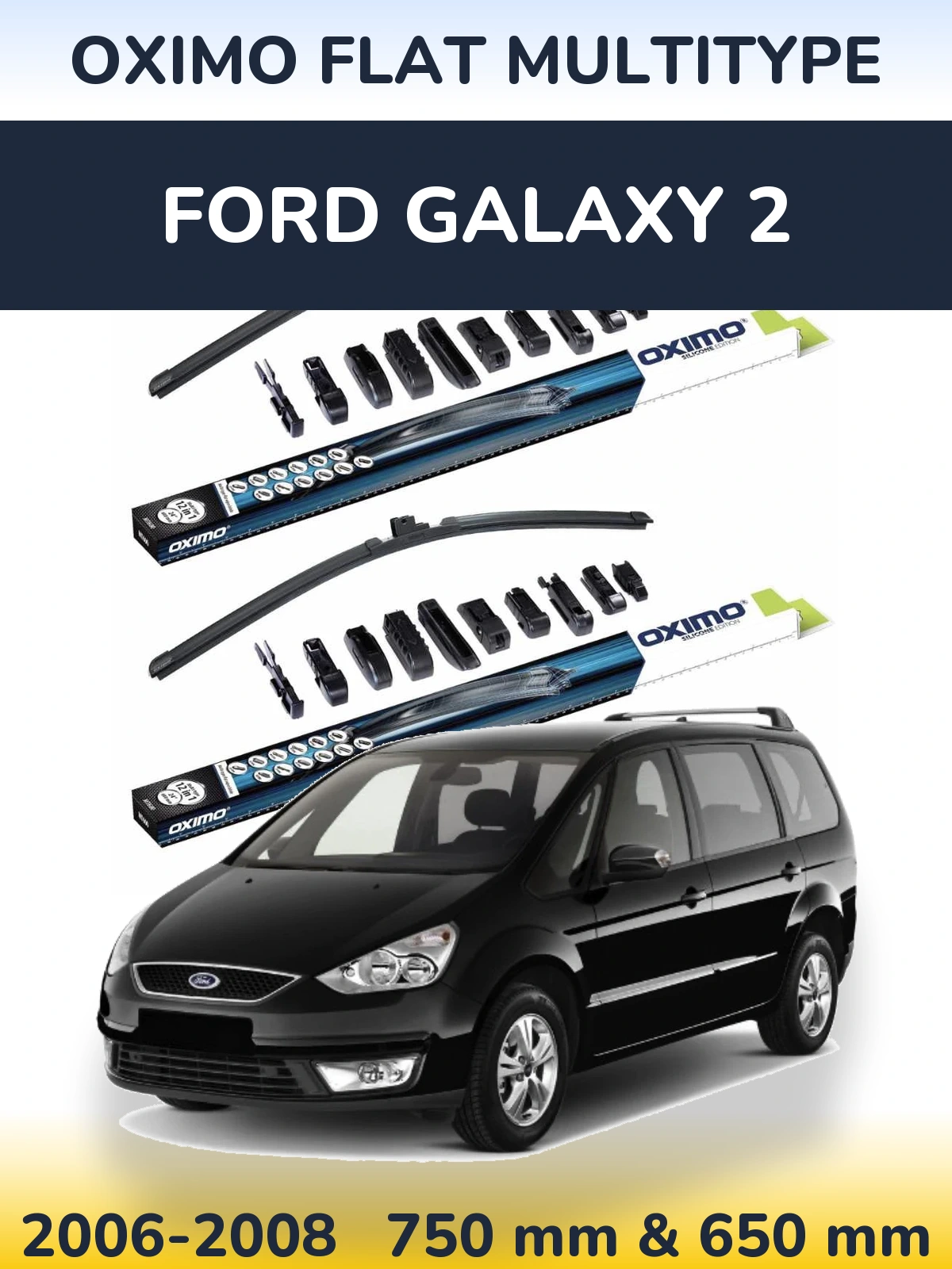 Sada předních stěračů Oximo Flat MultiType 750 a 650 mm pro Ford Galaxy 2 2006-2008