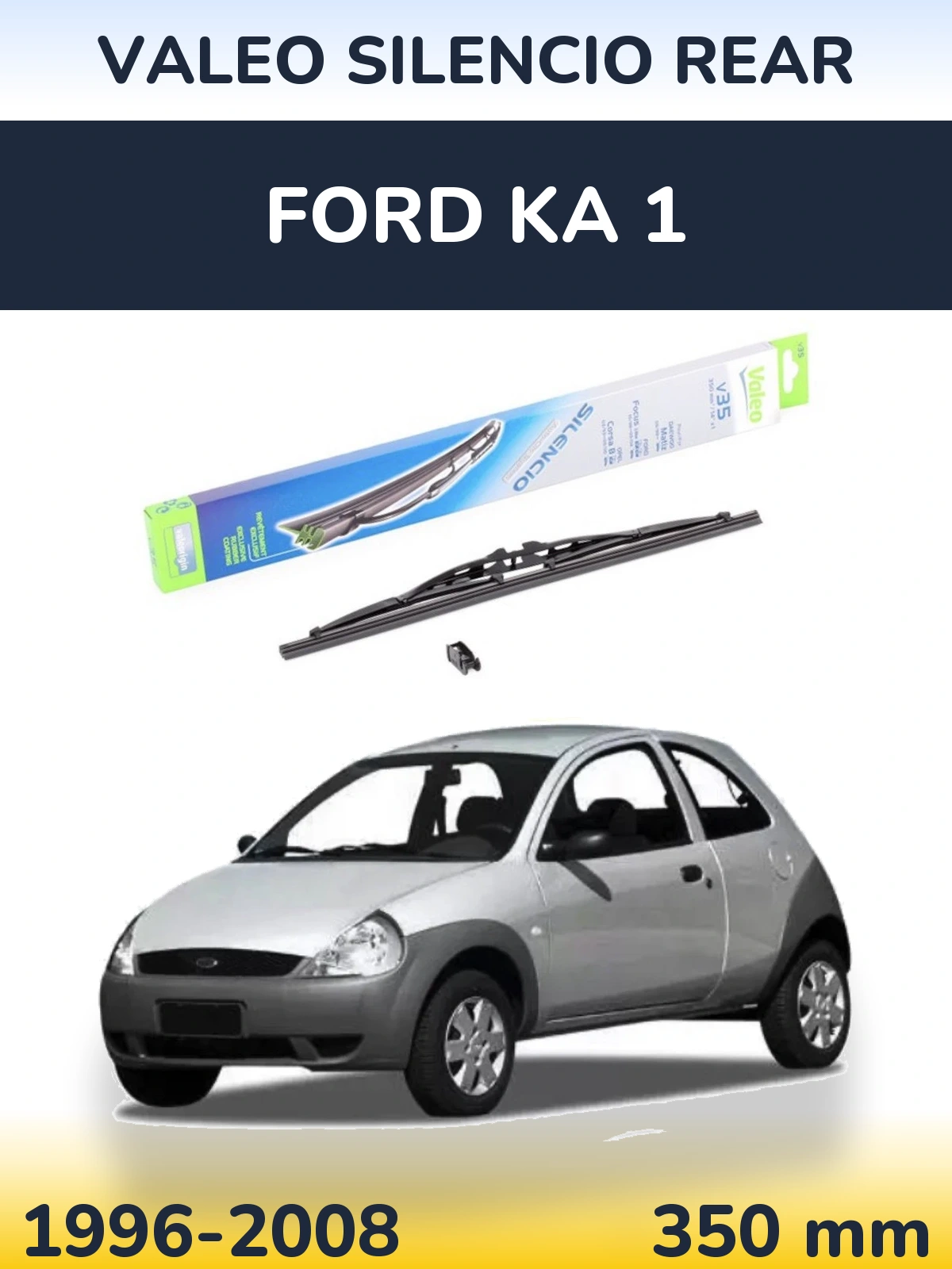 Zadní stěrač Valeo Silencio Rear 350 mm pro Ford Ka 1 1996-2008