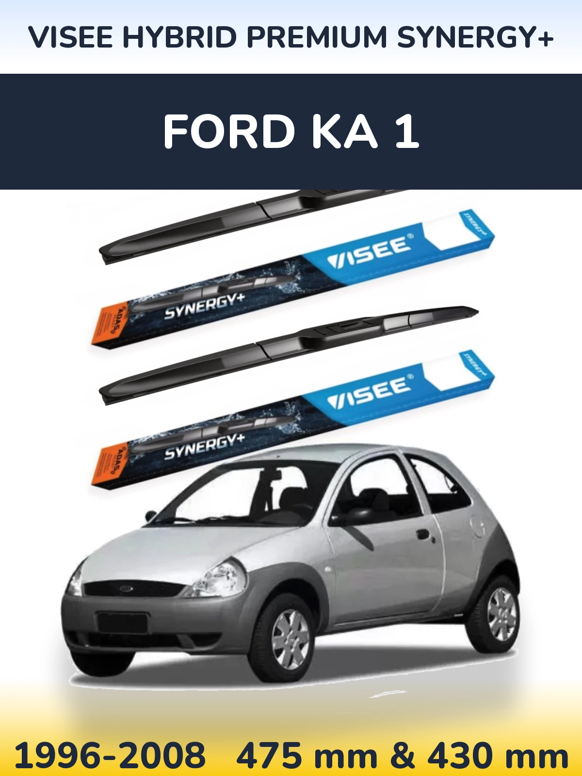 Sada předních stěračů VISEE HYBRID PREMIUM SYNERGY+ 475 a 430 mm pro Ford Ka 1 1996-2008