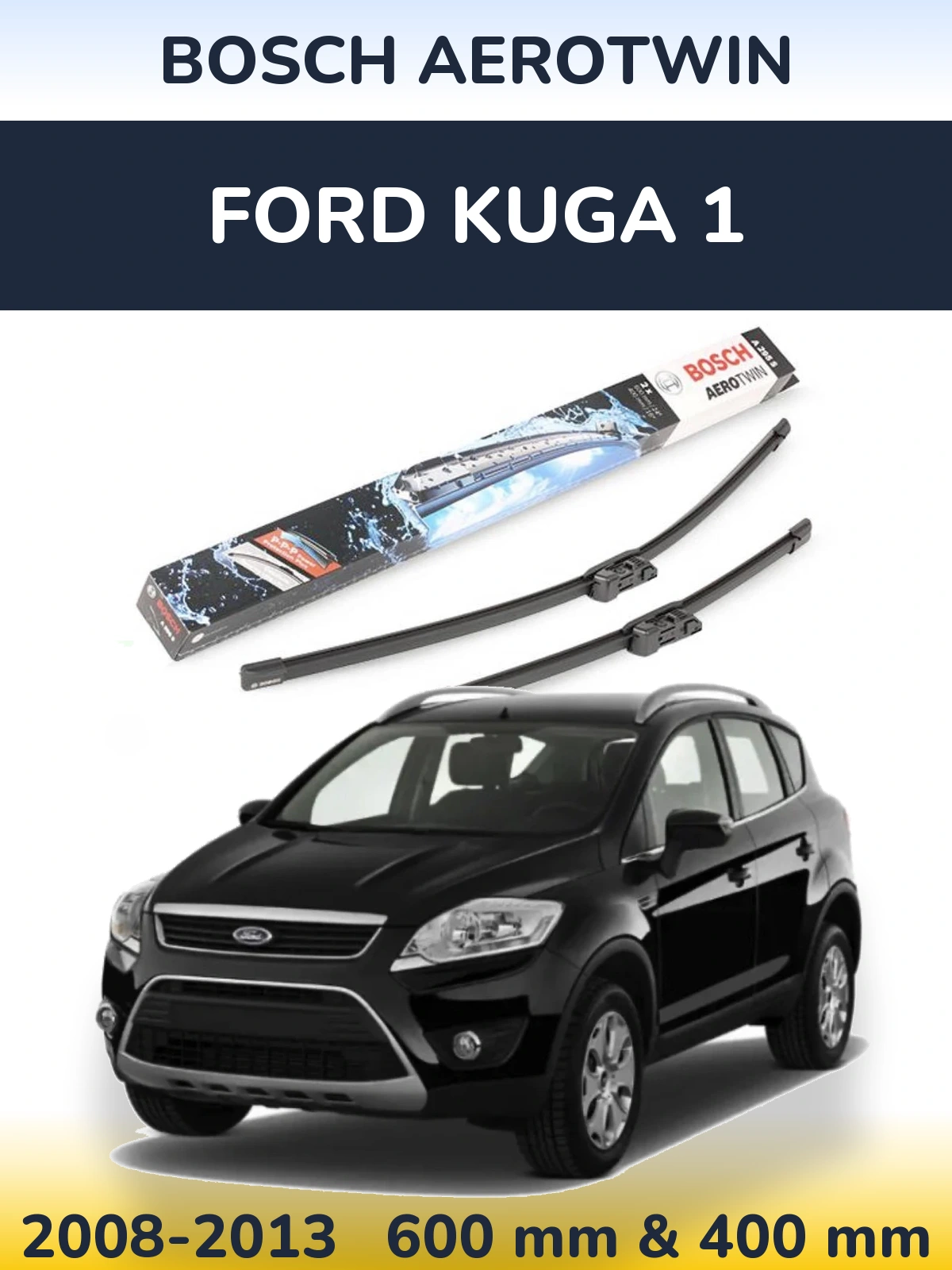 Sada předních stěračů BOSCH AeroTwin 600 a 400 mm pro Ford Kuga 1 2008-2013