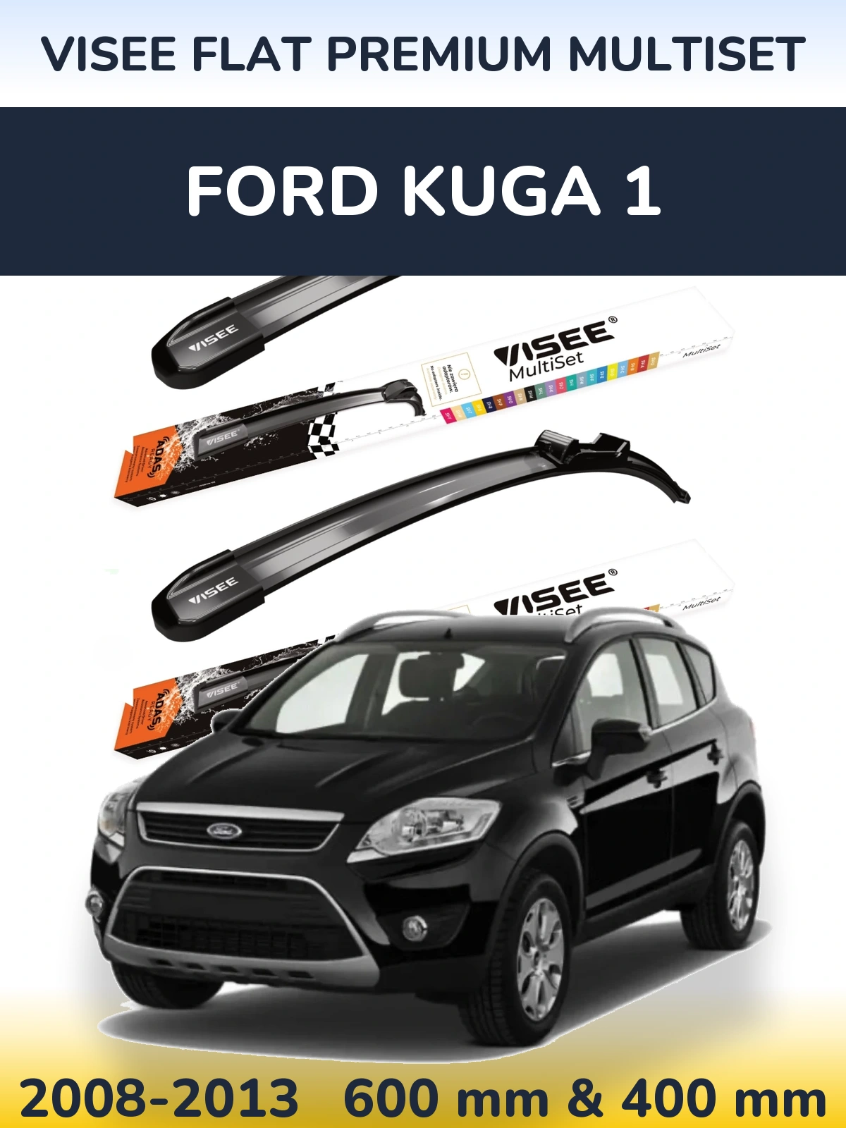 Sada předních stěračů VISEE FLAT PREMIUM MultiSet 600 a 400 mm pro Ford Kuga 1 2008-2013