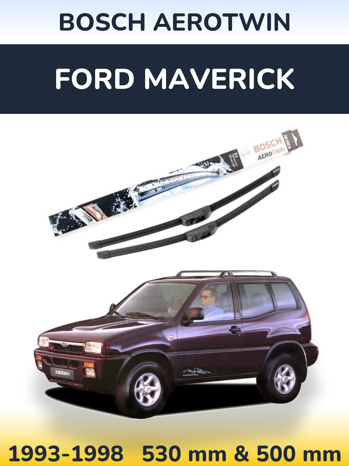 Sada předních stěračů BOSCH AeroTwin 530 a 500 mm pro Ford Maverick 1993-1998