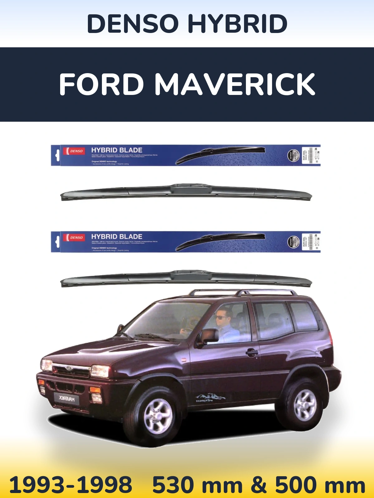 Комплект передніх щіток Denso Hybrid 530 & 500 мм для Ford Maverick 1993-1998