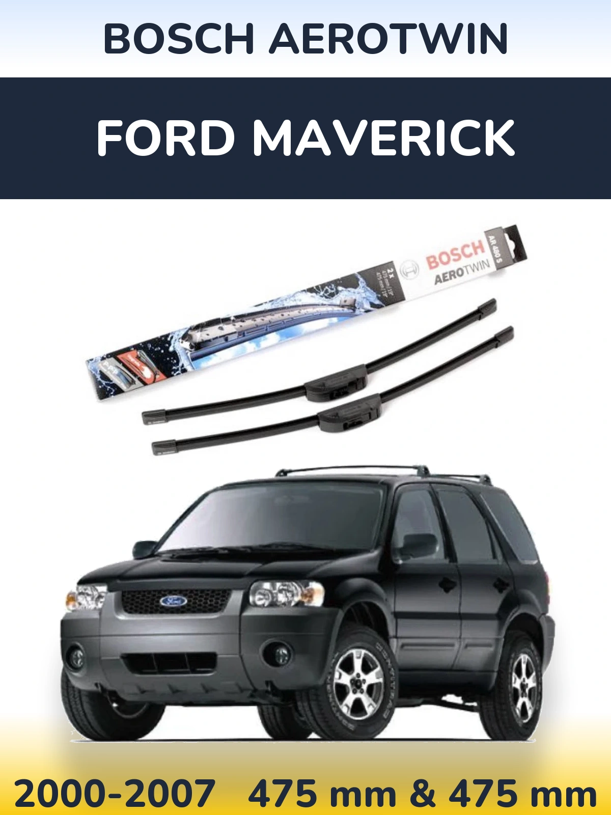 Sada předních stěračů BOSCH AeroTwin 475 a 475 mm pro Ford Maverick 2000-2007