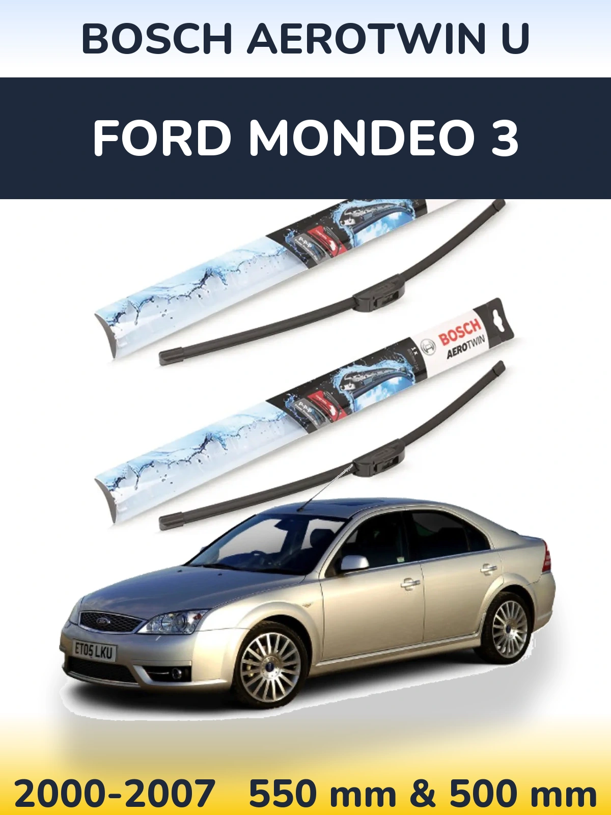 Комплект передніх щіток BOSCH AeroTwin U 550 & 500 мм для Ford Mondeo 3 2000-2007