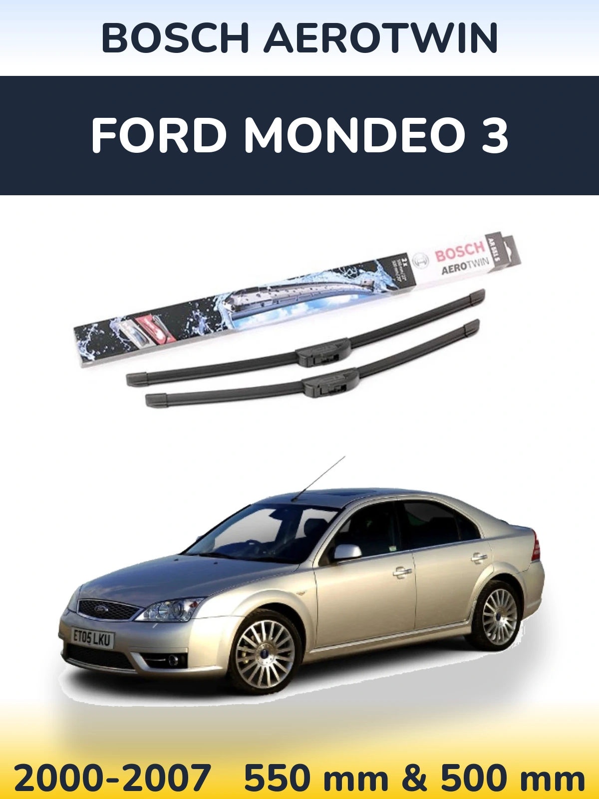 Sada předních stěračů BOSCH AeroTwin 550 a 500 mm pro Ford Mondeo 3 2000-2007