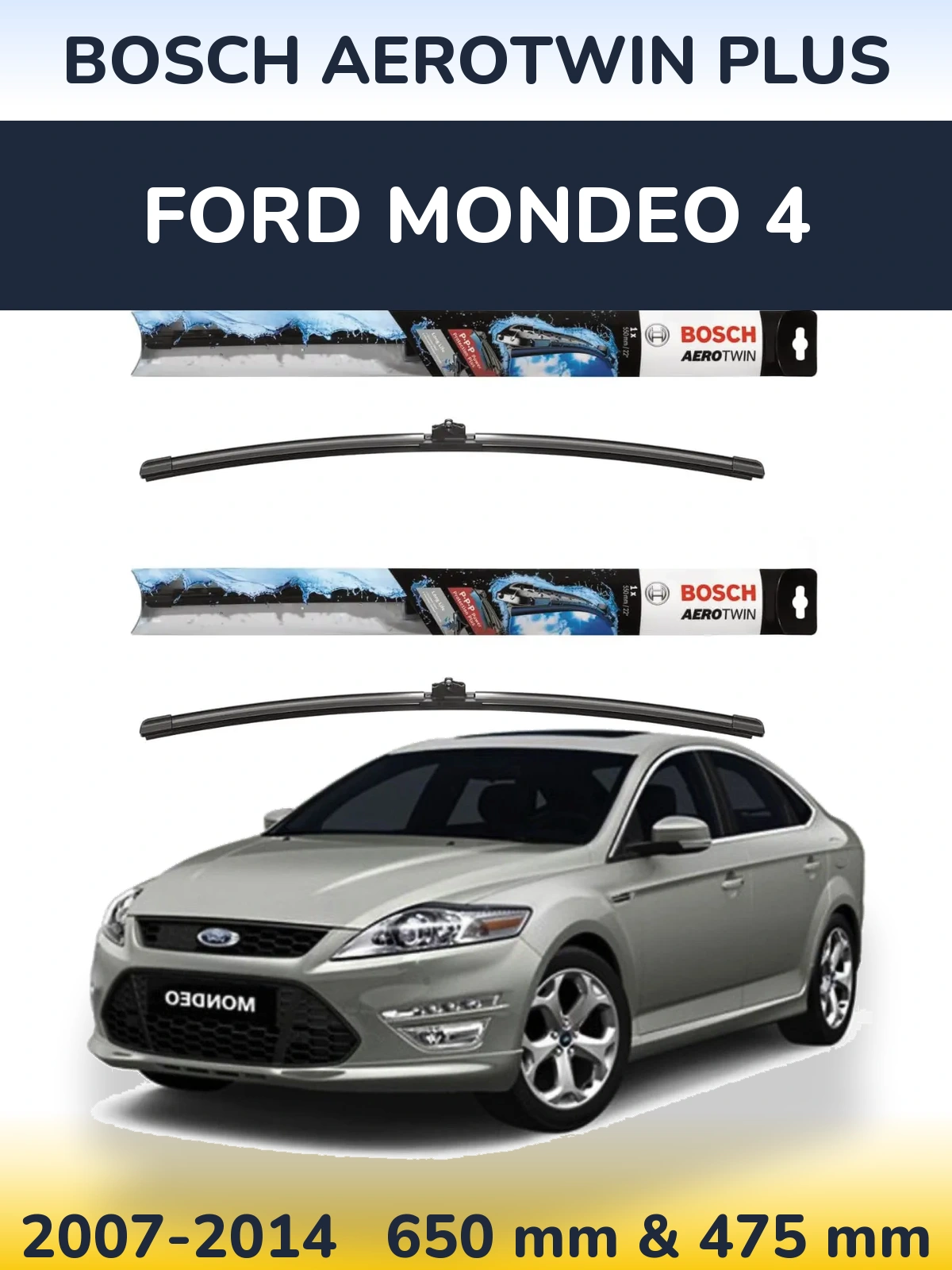 Комплект передніх щіток BOSCH AeroTwin Plus 650 & 475 мм для Ford Mondeo 4 2007-2014