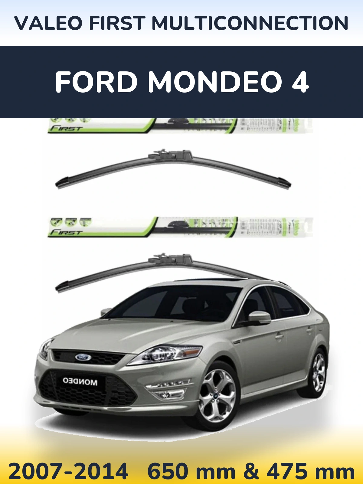 Sada předních stěračů Valeo First MultiConnection 650 a 475 mm pro Ford Mondeo 4 2007-2014