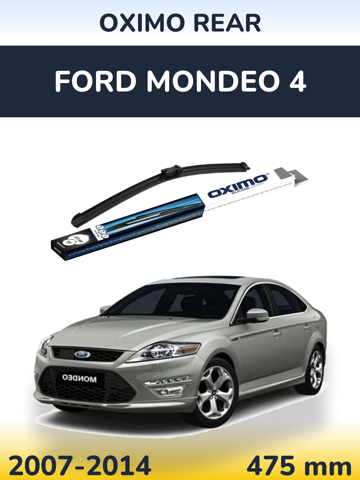 Zadní stěrač Oximo Rear 475 mm pro Ford Mondeo 4 2007-2014
