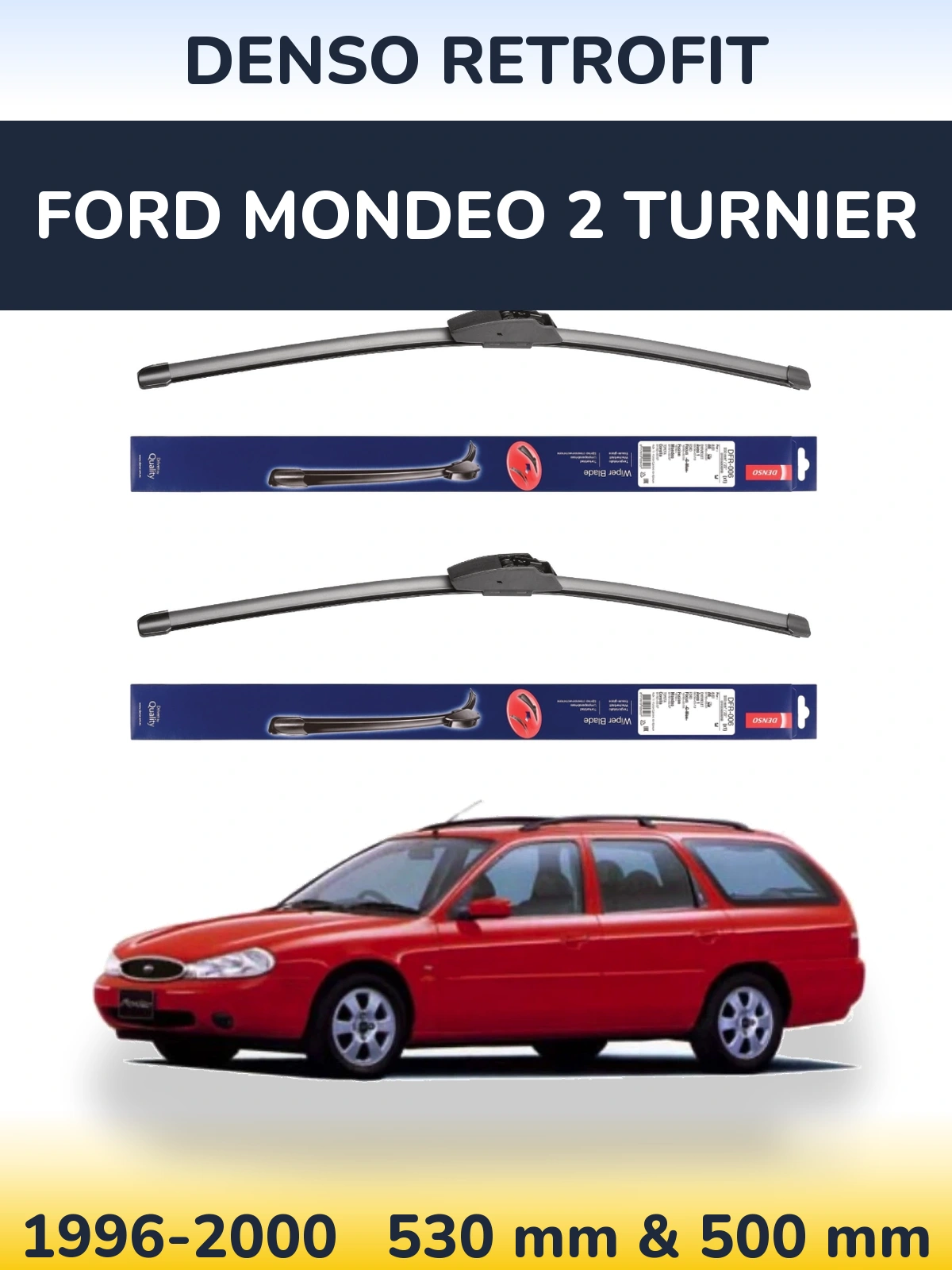 Sada předních stěračů Denso Retrofit 530 a 500 mm pro Ford Mondeo 2 Turnier 1996-2000