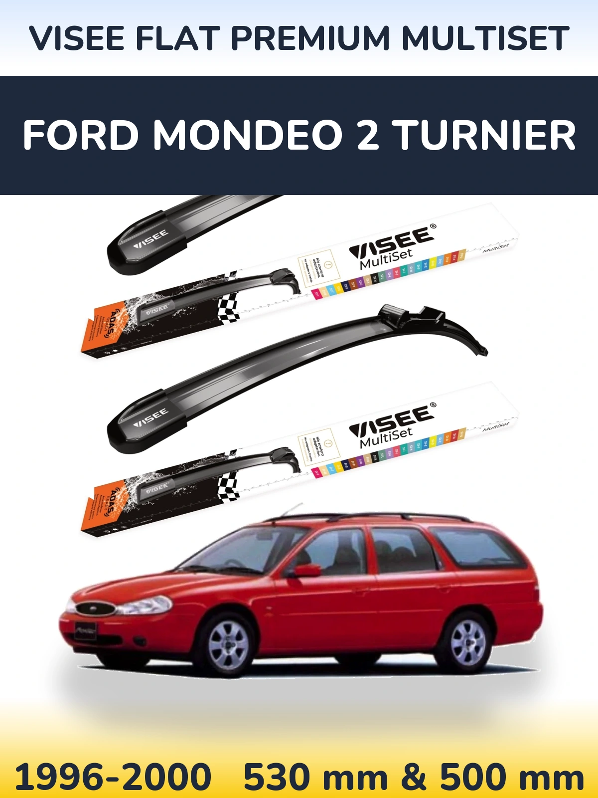 Sada předních stěračů VISEE FLAT PREMIUM MultiSet 530 a 500 mm pro Ford Mondeo 2 Turnier 1996-2000