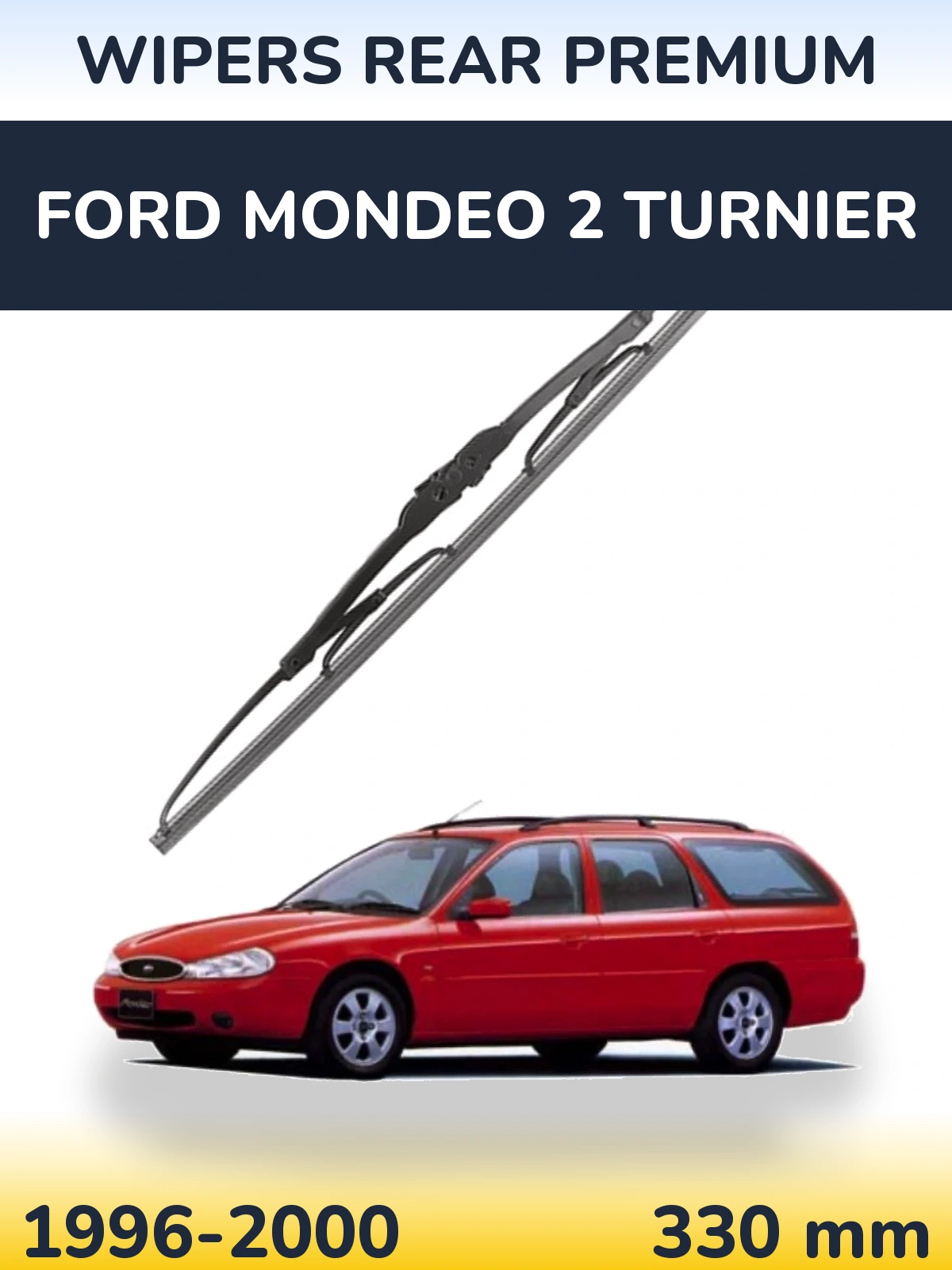 Zadní stěrač WIPERS REAR PREMIUM 330 mm pro Ford Mondeo 2 Turnier 1996-2000