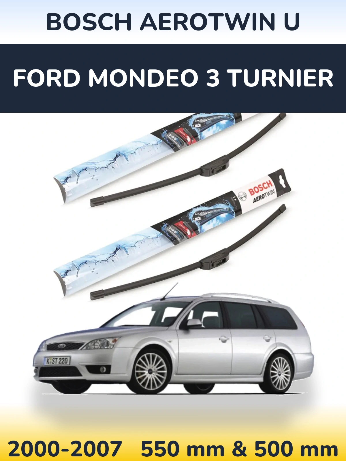Sada předních stěračů BOSCH AeroTwin U 550 a 500 mm pro Ford Mondeo 3 Turnier 2000-2007