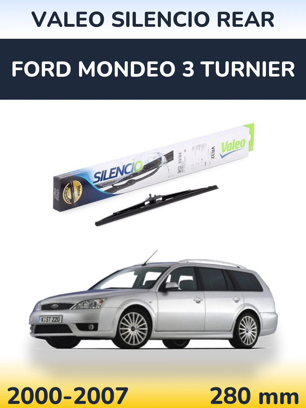 Zadní stěrač Valeo Silencio Rear 280 mm pro Ford Mondeo 3 Turnier 2000-2007