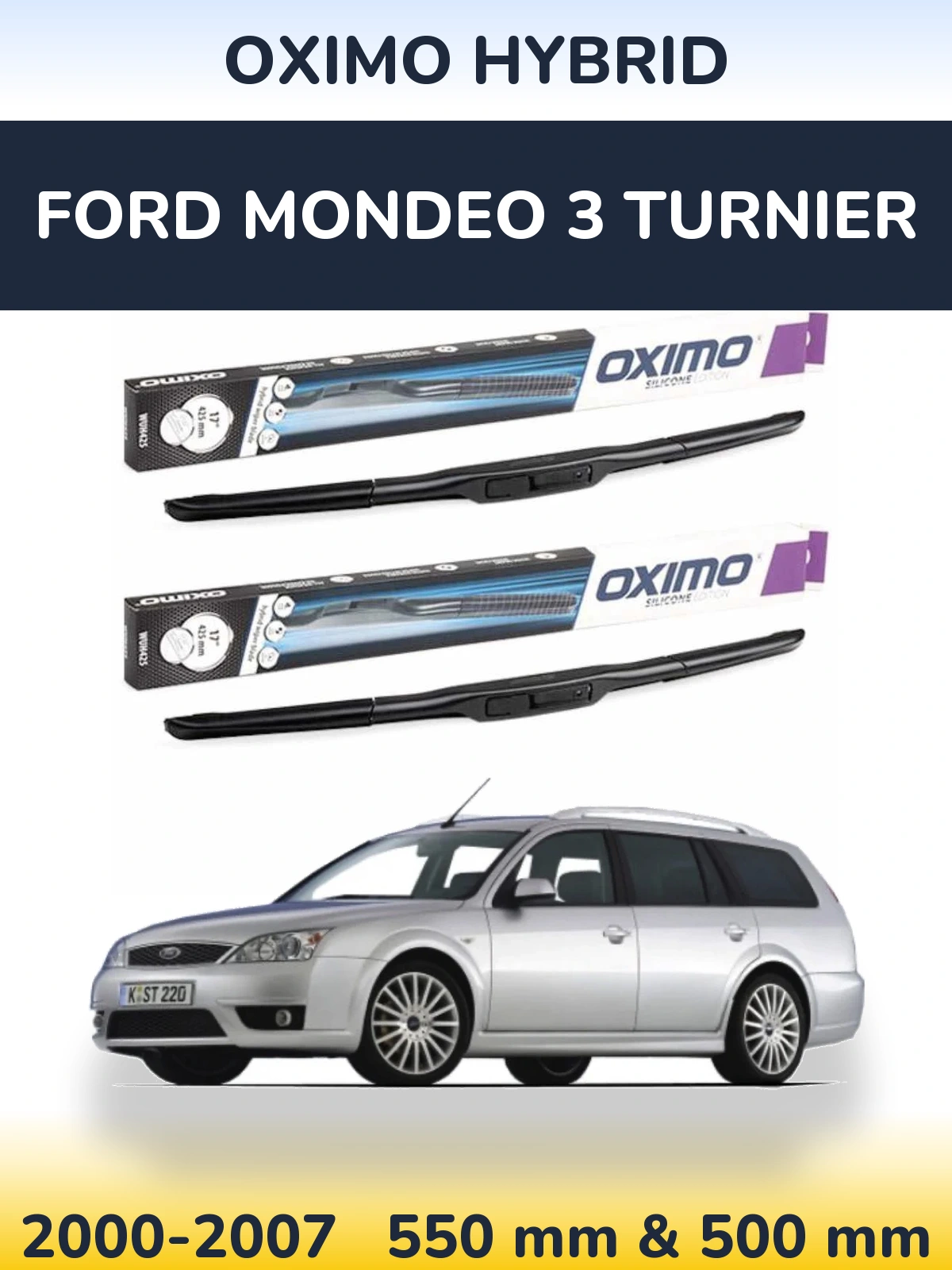 Sada předních stěračů Oximo Hybrid 550 a 500 mm pro Ford Mondeo 3 Turnier 2000-2007