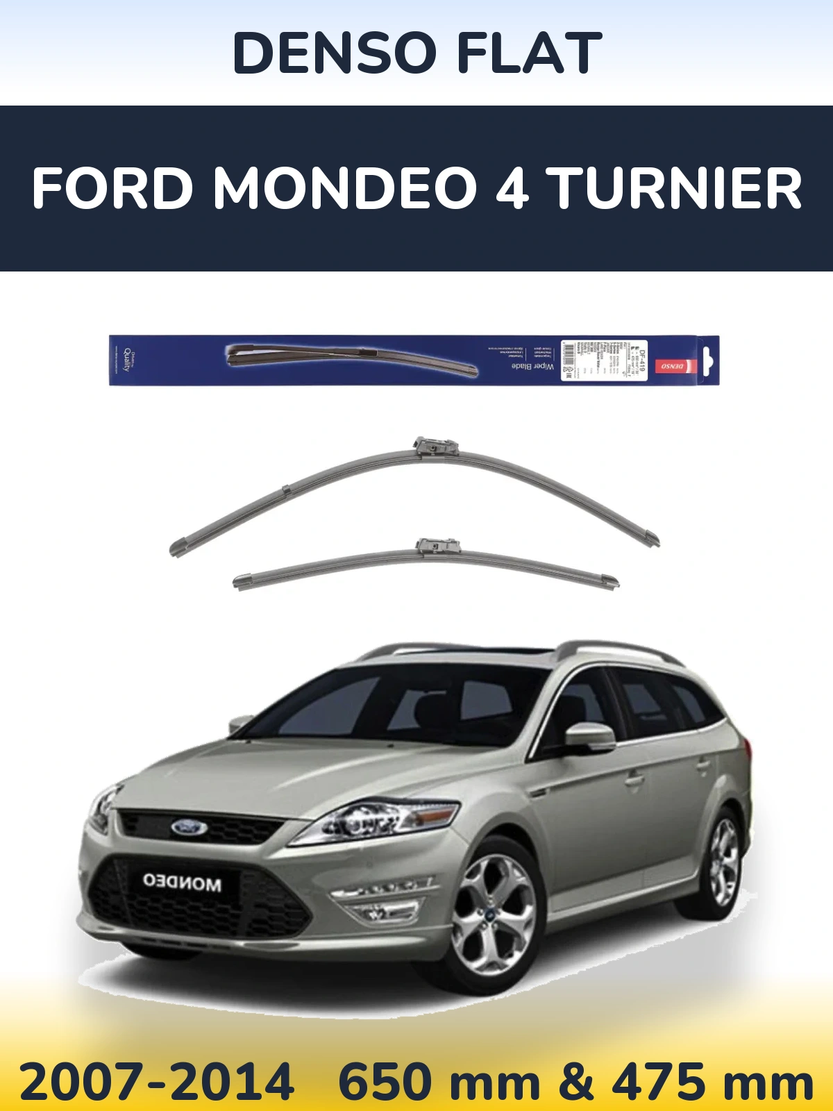 Sada předních stěračů Denso Flat 650 a 475 mm pro Ford Mondeo 4 Turnier 2007-2014