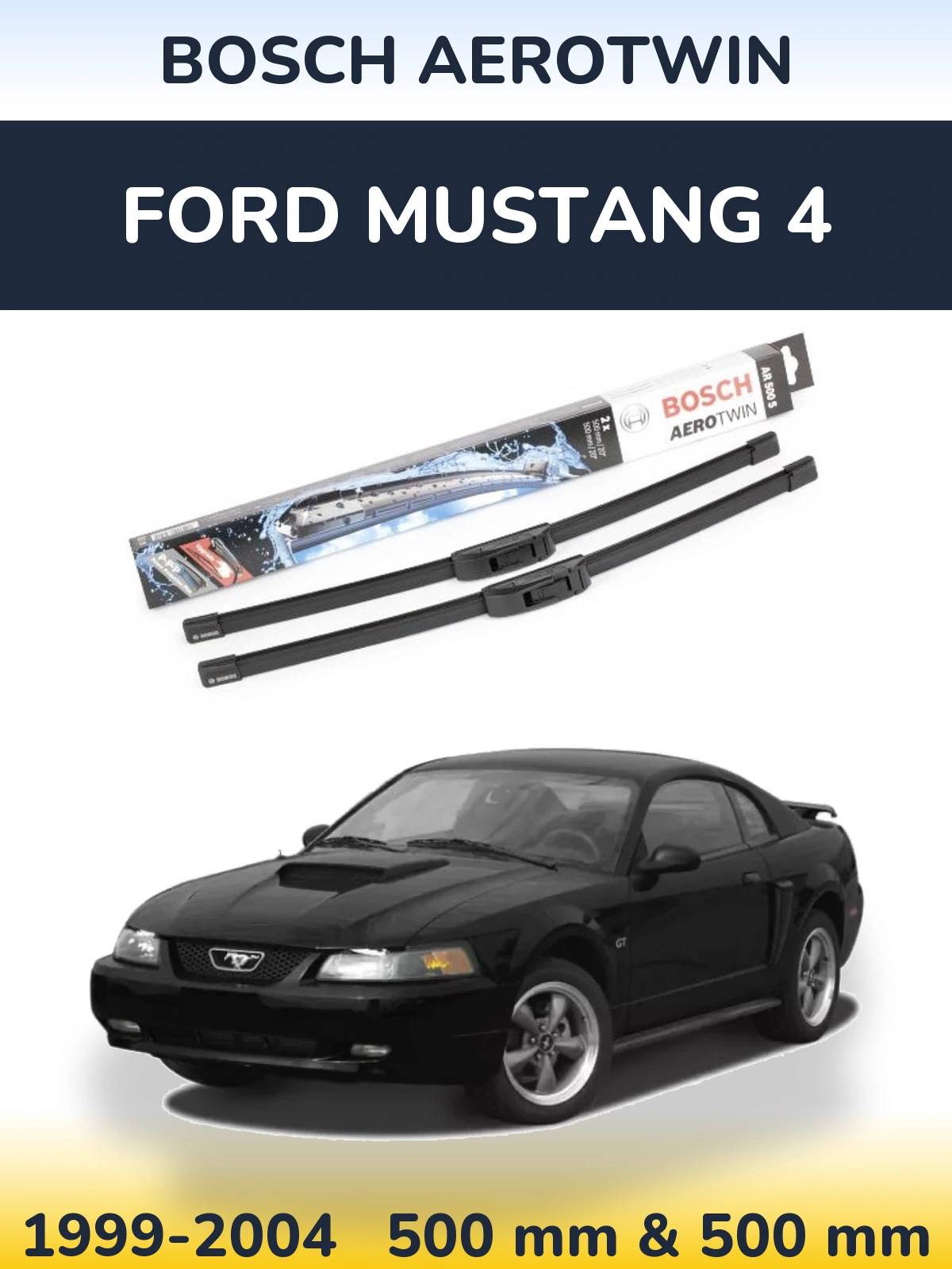 Sada předních stěračů BOSCH AeroTwin 500 a 500 mm pro Ford Mustang 4 1999-2004
