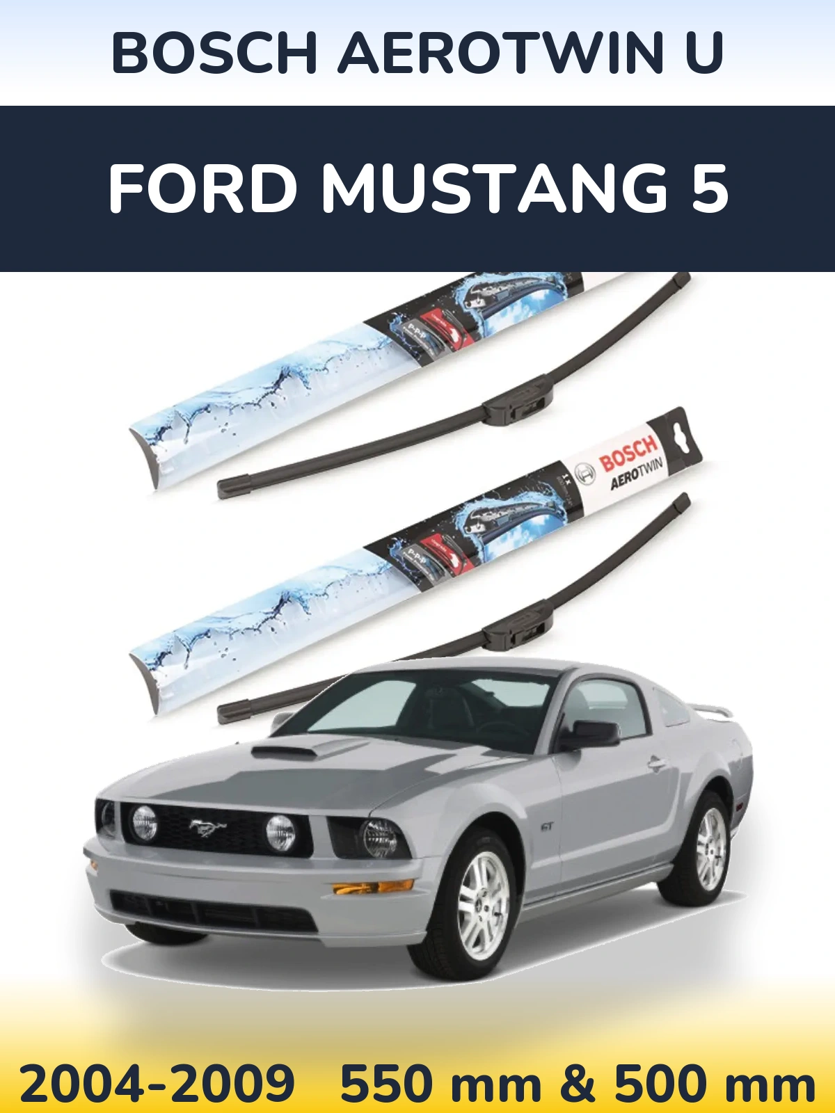Sada předních stěračů BOSCH AeroTwin U 550 a 500 mm pro Ford Mustang 5 2004-2009