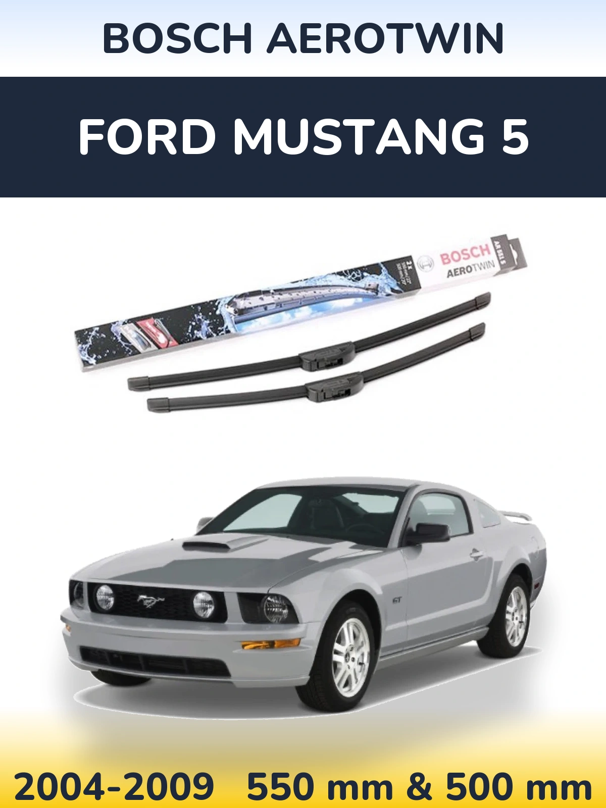 Sada předních stěračů BOSCH AeroTwin 550 a 500 mm pro Ford Mustang 5 2004-2009