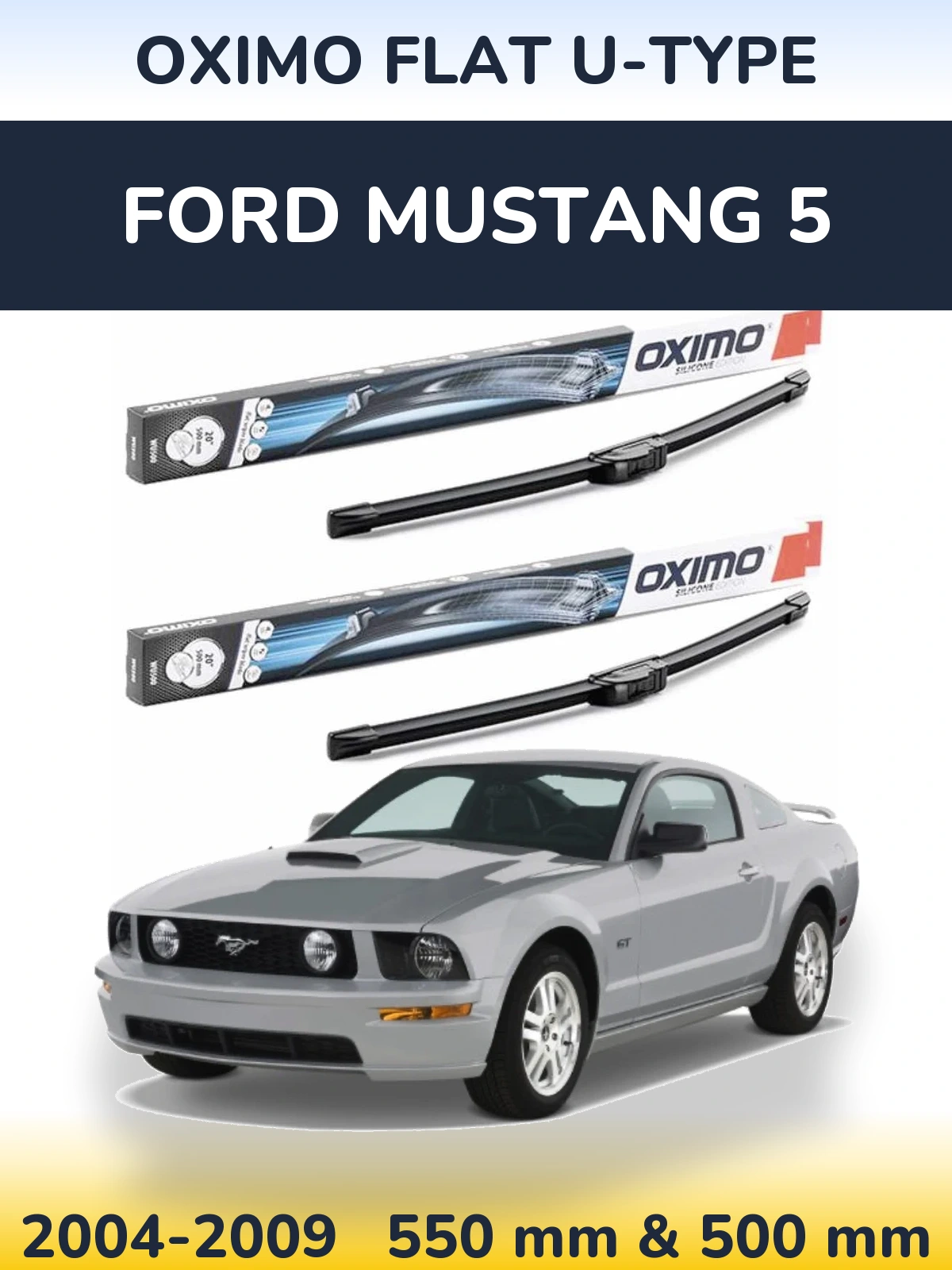 Sada předních stěračů Oximo Flat U-type 550 a 500 mm pro Ford Mustang 5 2004-2009