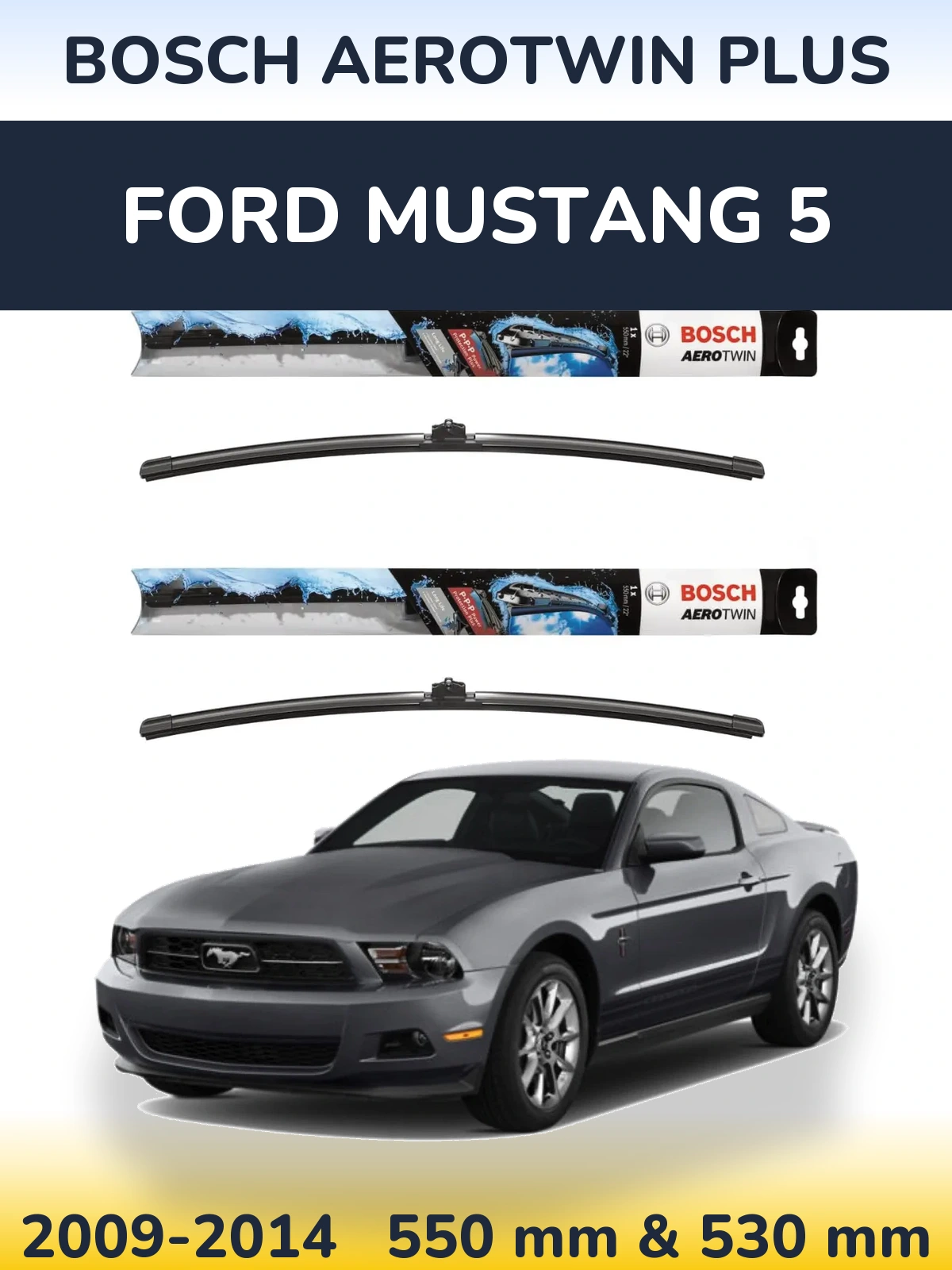 Sada předních stěračů BOSCH AeroTwin Plus 550 a 530 mm pro Ford Mustang 5 2009-2014