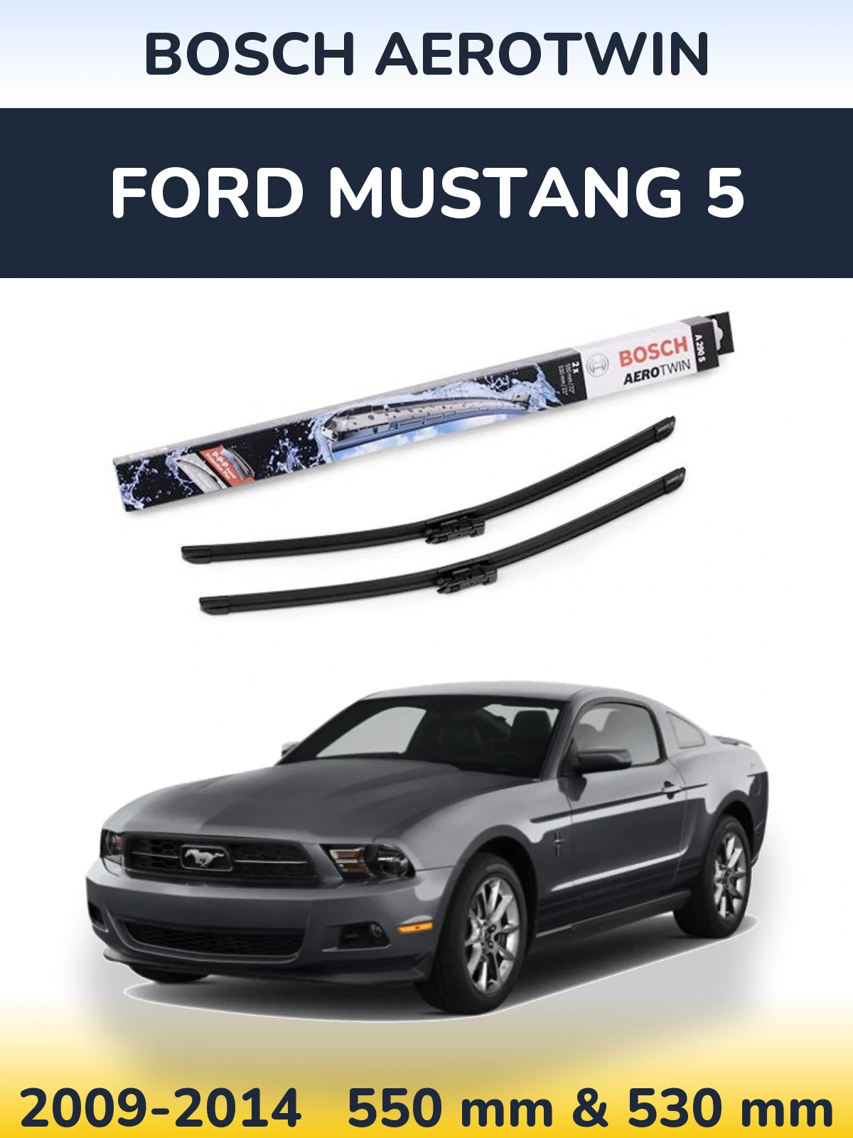 Sada předních stěračů BOSCH AeroTwin 550 a 530 mm pro Ford Mustang 5 2009-2014
