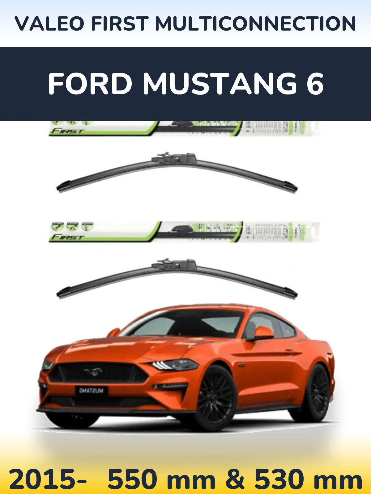 Sada předních stěračů Valeo First MultiConnection 550 a 530 mm pro Ford Mustang 6 2015-2026