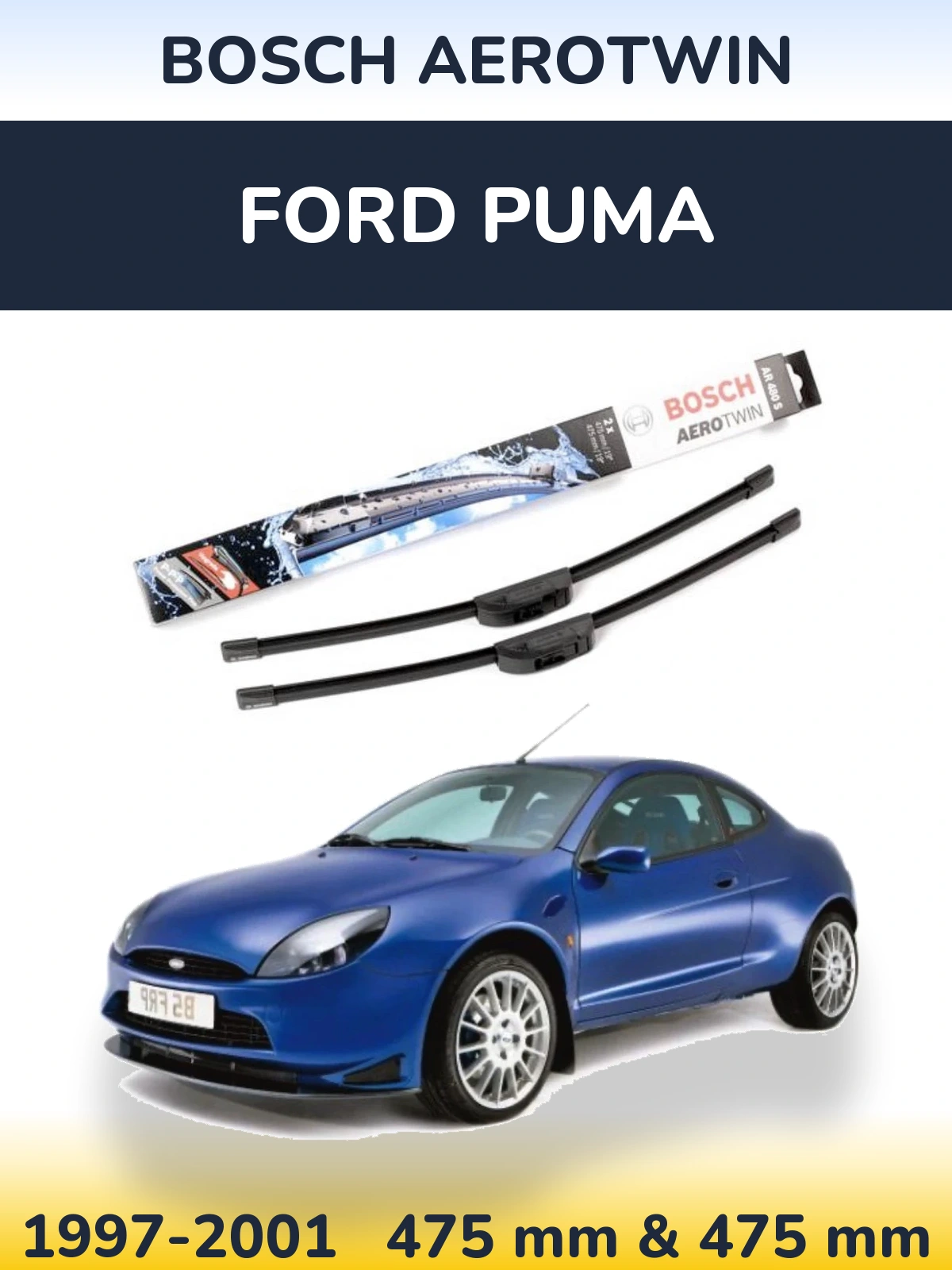 Sada předních stěračů BOSCH AeroTwin 475 a 475 mm pro Ford Puma 1997-2001